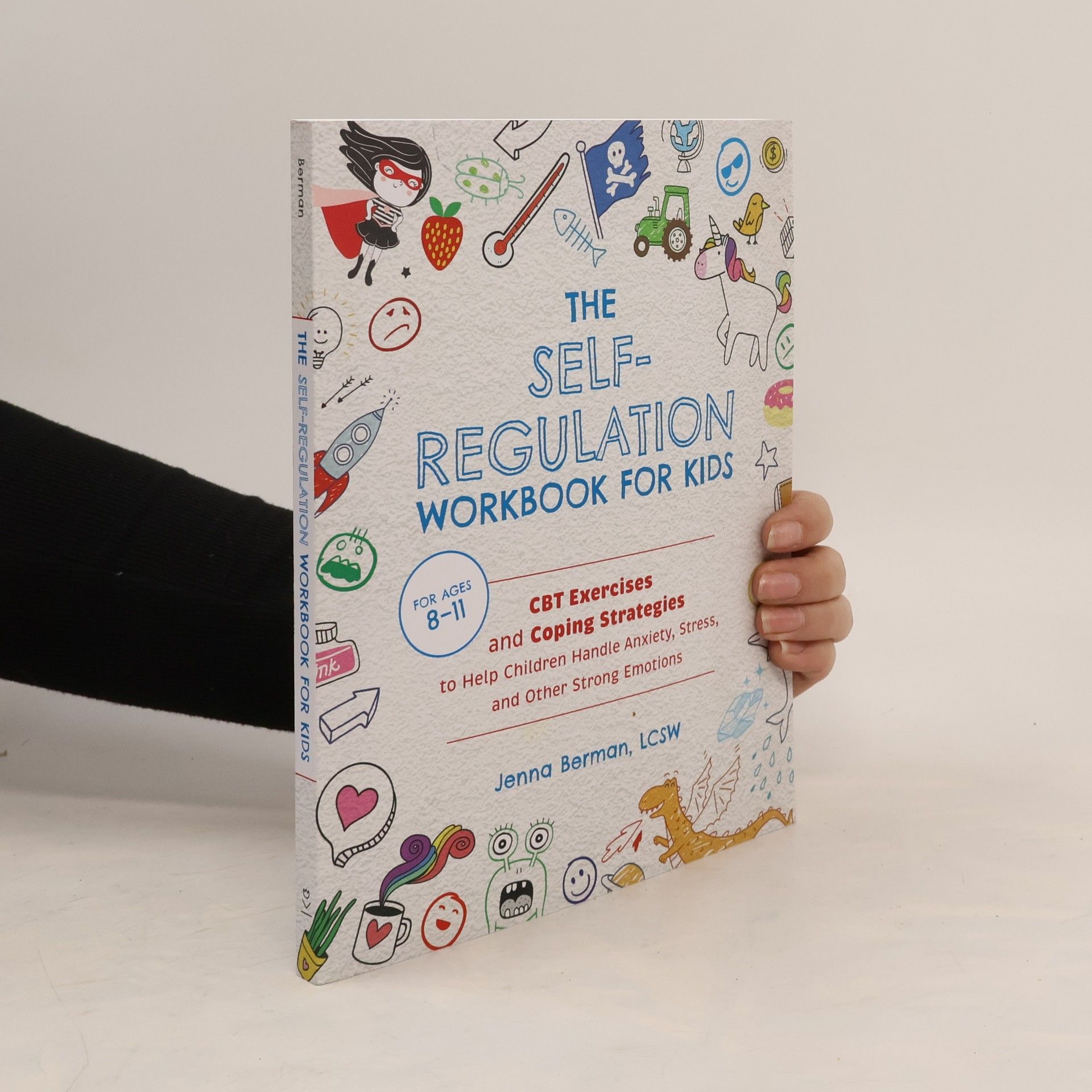 Jenna Berman The Self-regulation Workbook For Kids