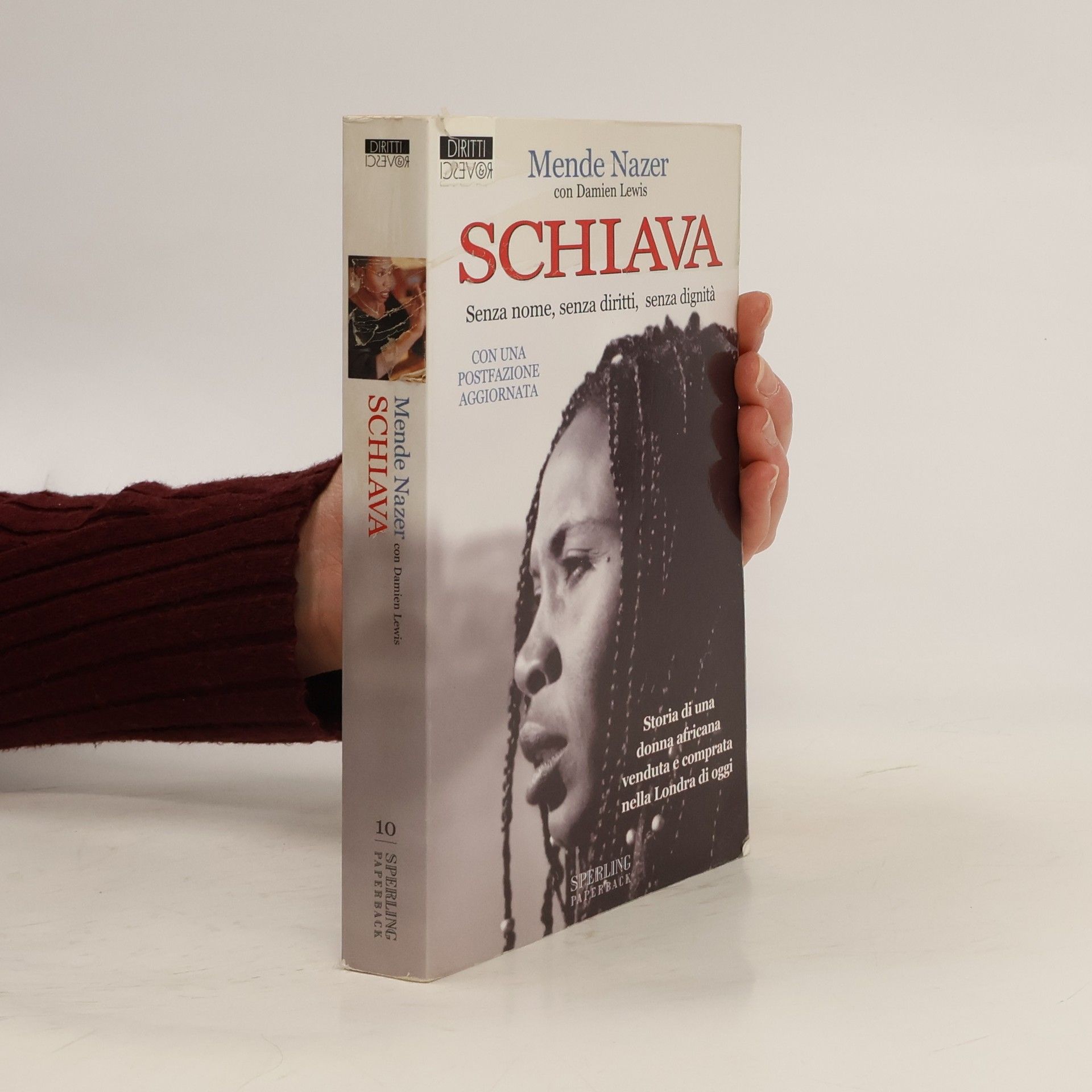 Schiava. Senza nome, senza diritti, senza dignità