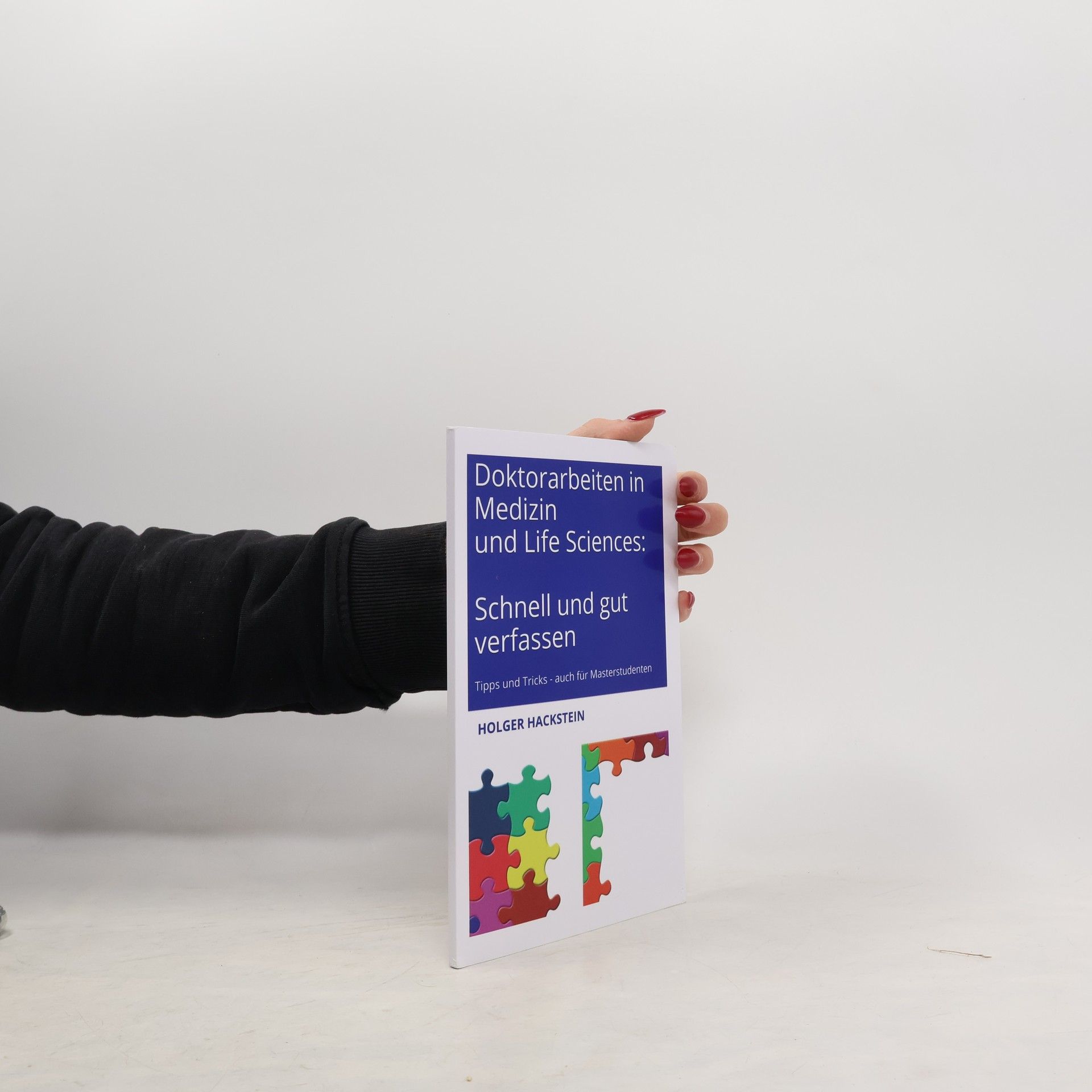 Holger Hackstein Doktorarbeiten in Medizin und life sciences: schnell und gut verfassen