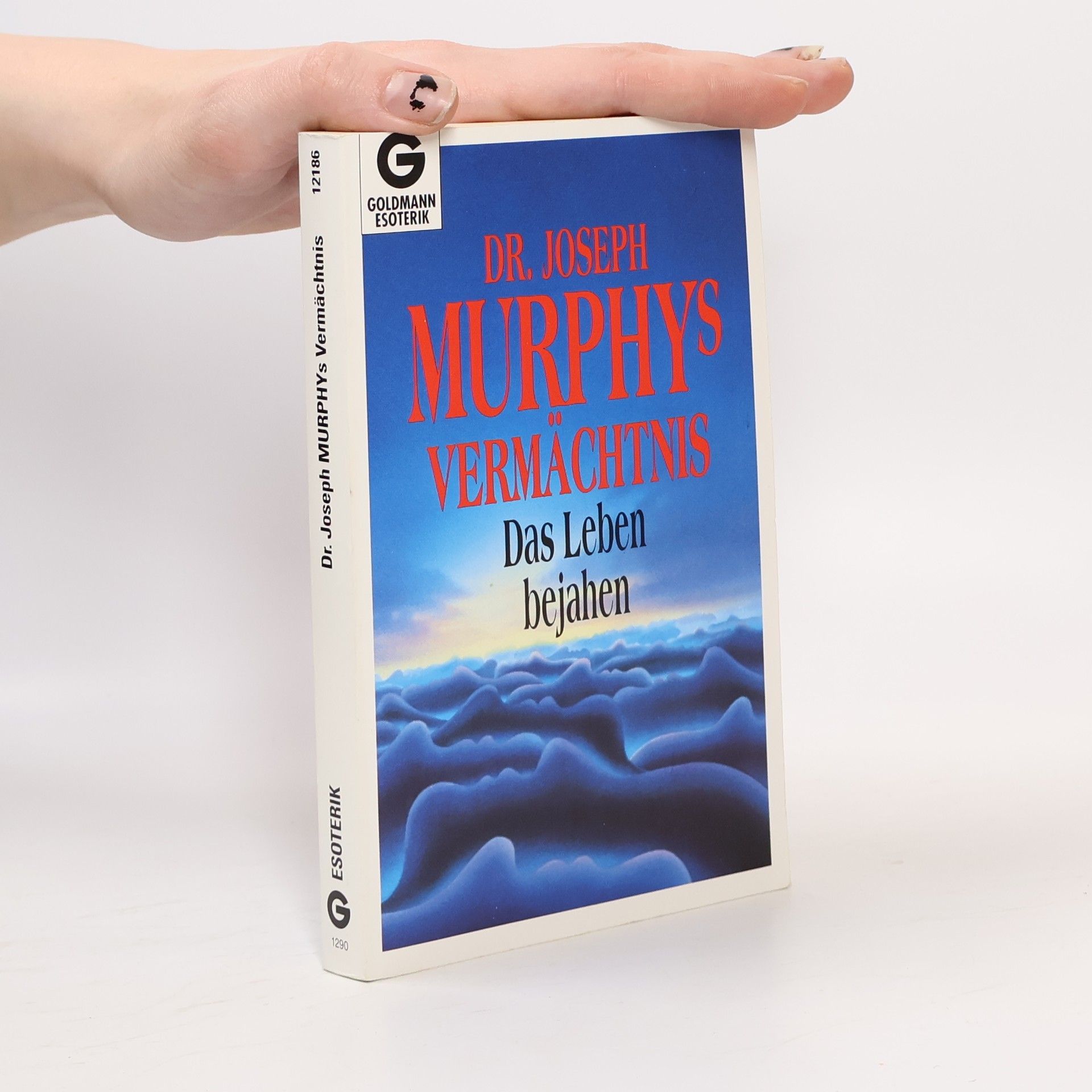 Joseph Murphy Wahrheiten, die Ihr Leben verändern