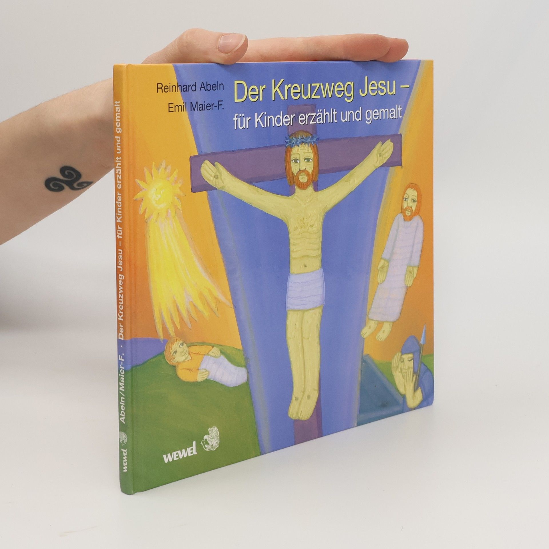 Reinhard Abeln Der Kreuzweg Jesu - für Kinder erzählt und gemalt