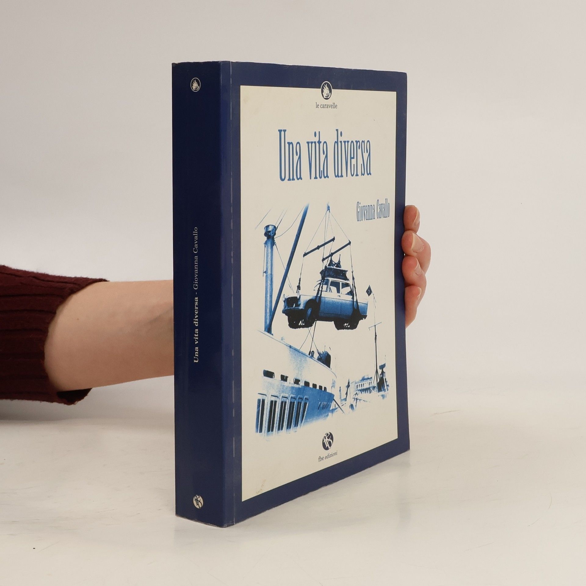 Giovanna Cavallo Le caravelle: Una vita diversa