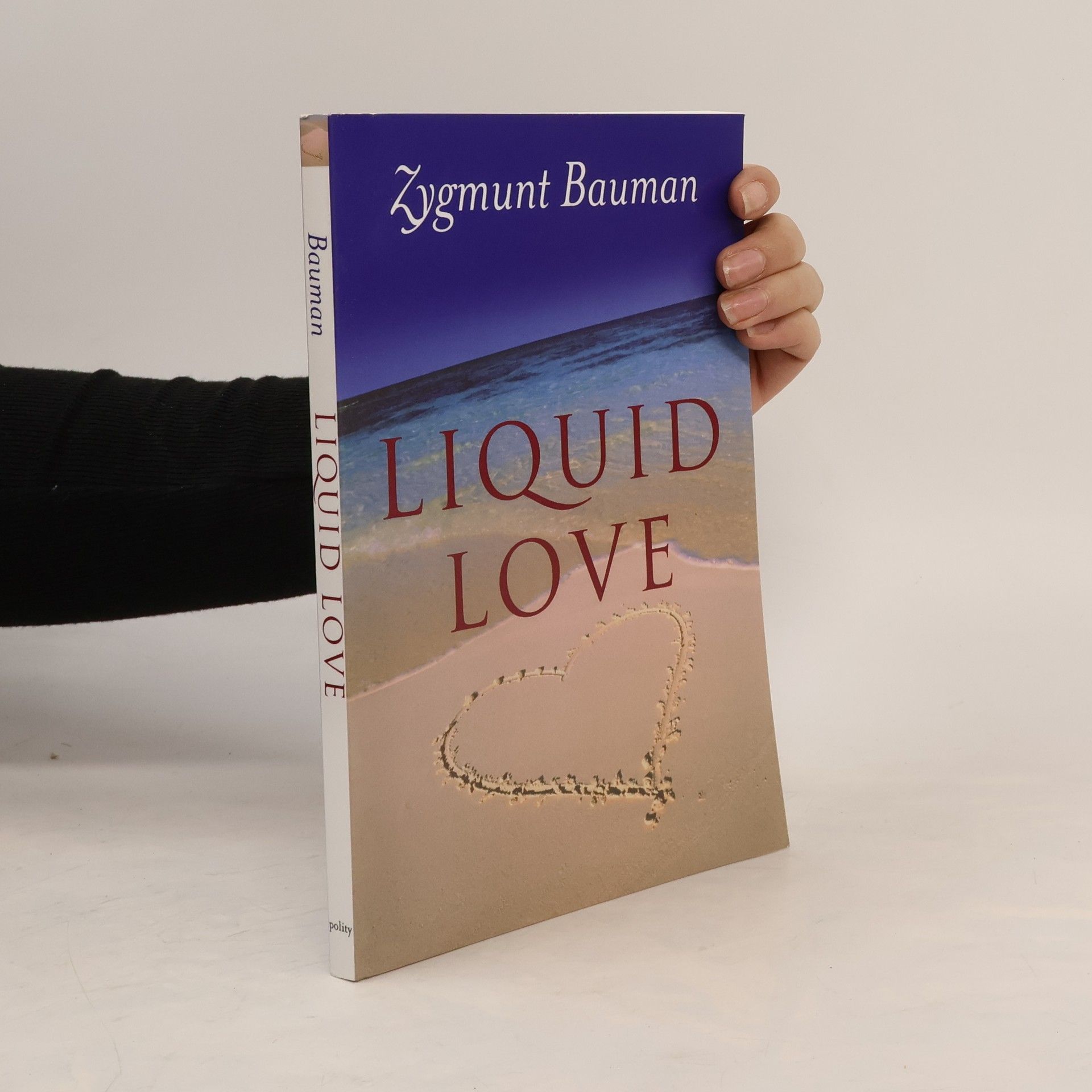 Zygmunt Bauman Liquid Love