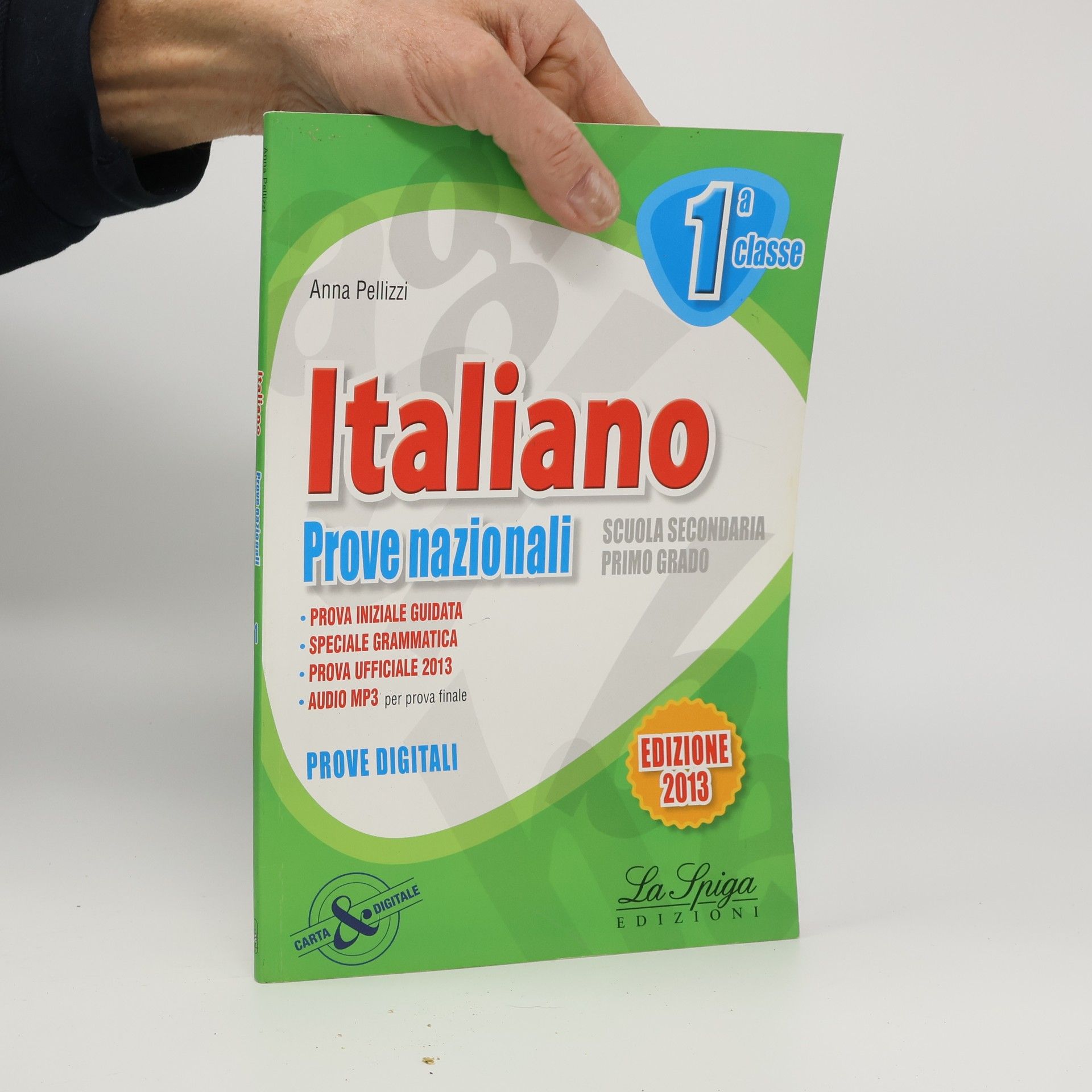 Anna Pellizzi Italiano. Prove nazionali. Per la 1a classe della Scuola media