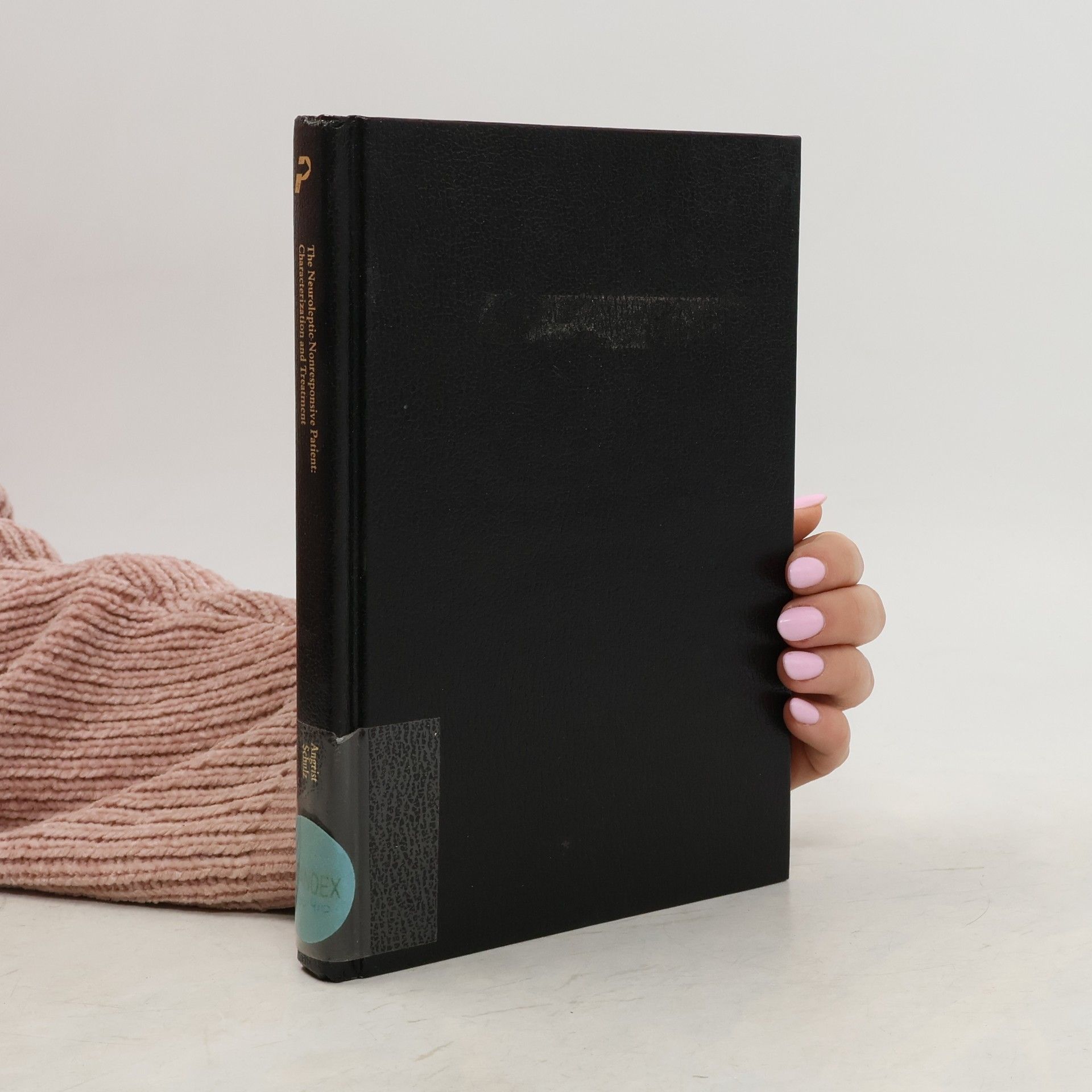 Burt S. Angrist The Neuroleptic-Nonresponsive Patient