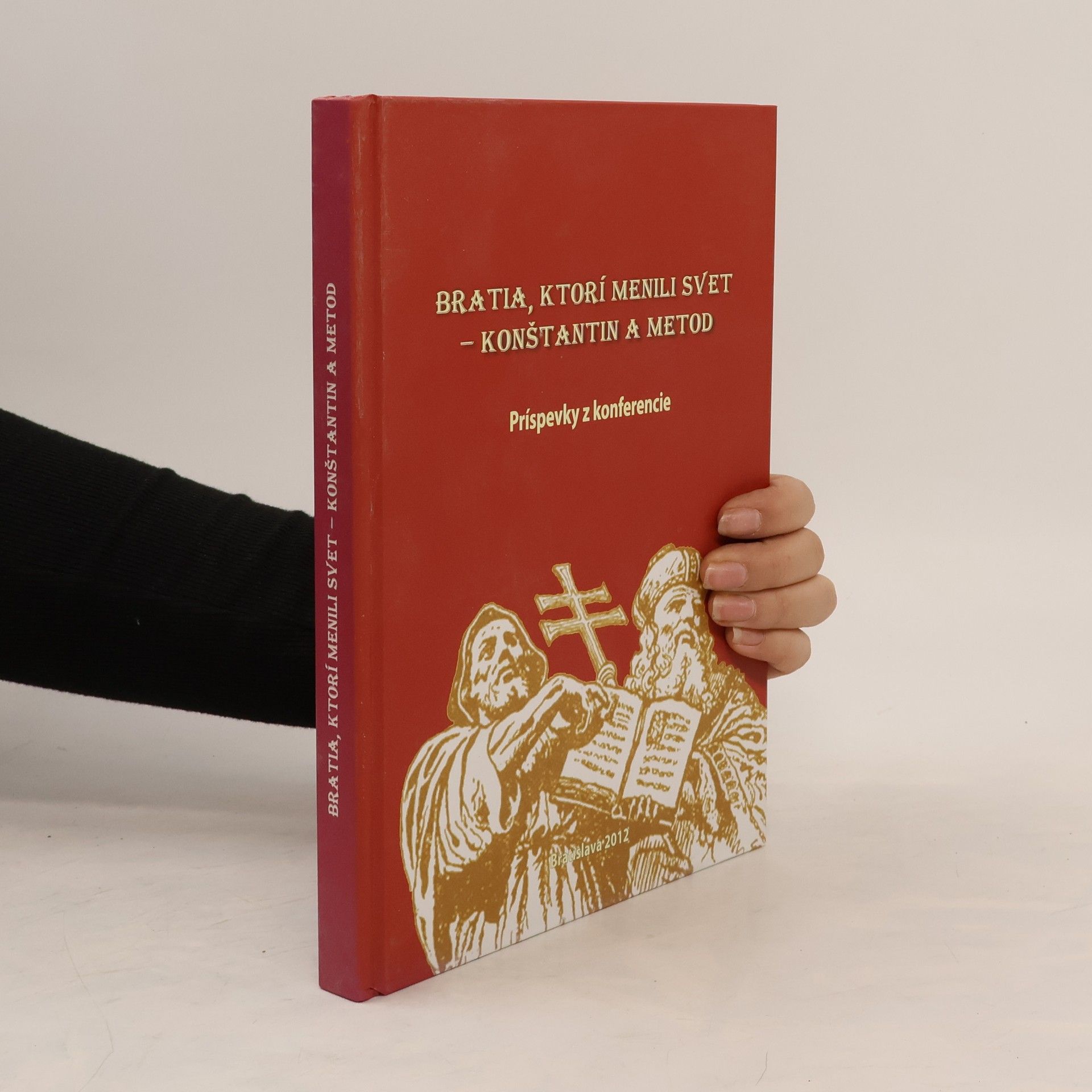 AA.VV. Bratia, ktorí menili svet. Konštantín a Metod