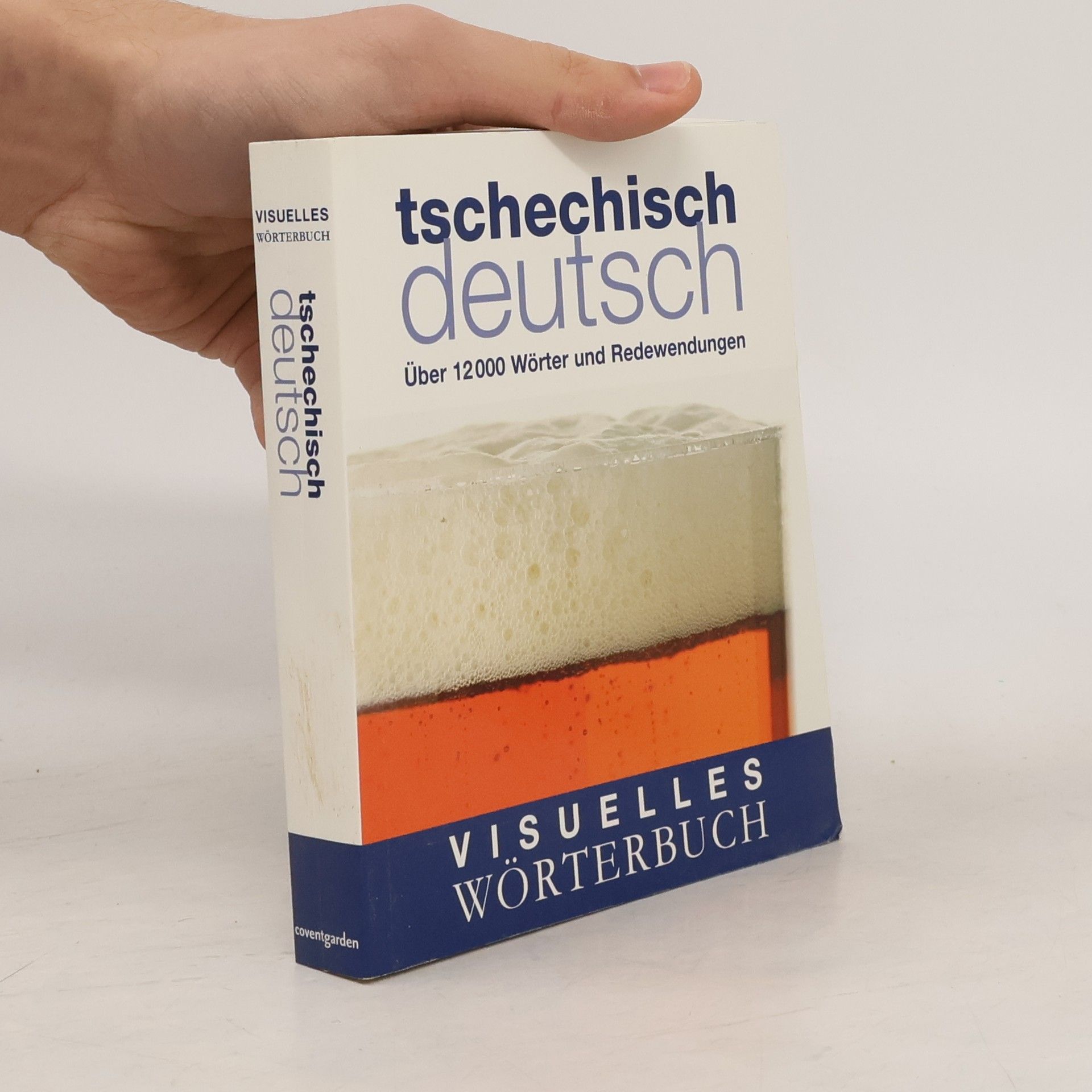 Autorenkollektiv Visuelles Wörterbuch tschechisch - deutsch. Über 12 000 Wörten und Redewendungen