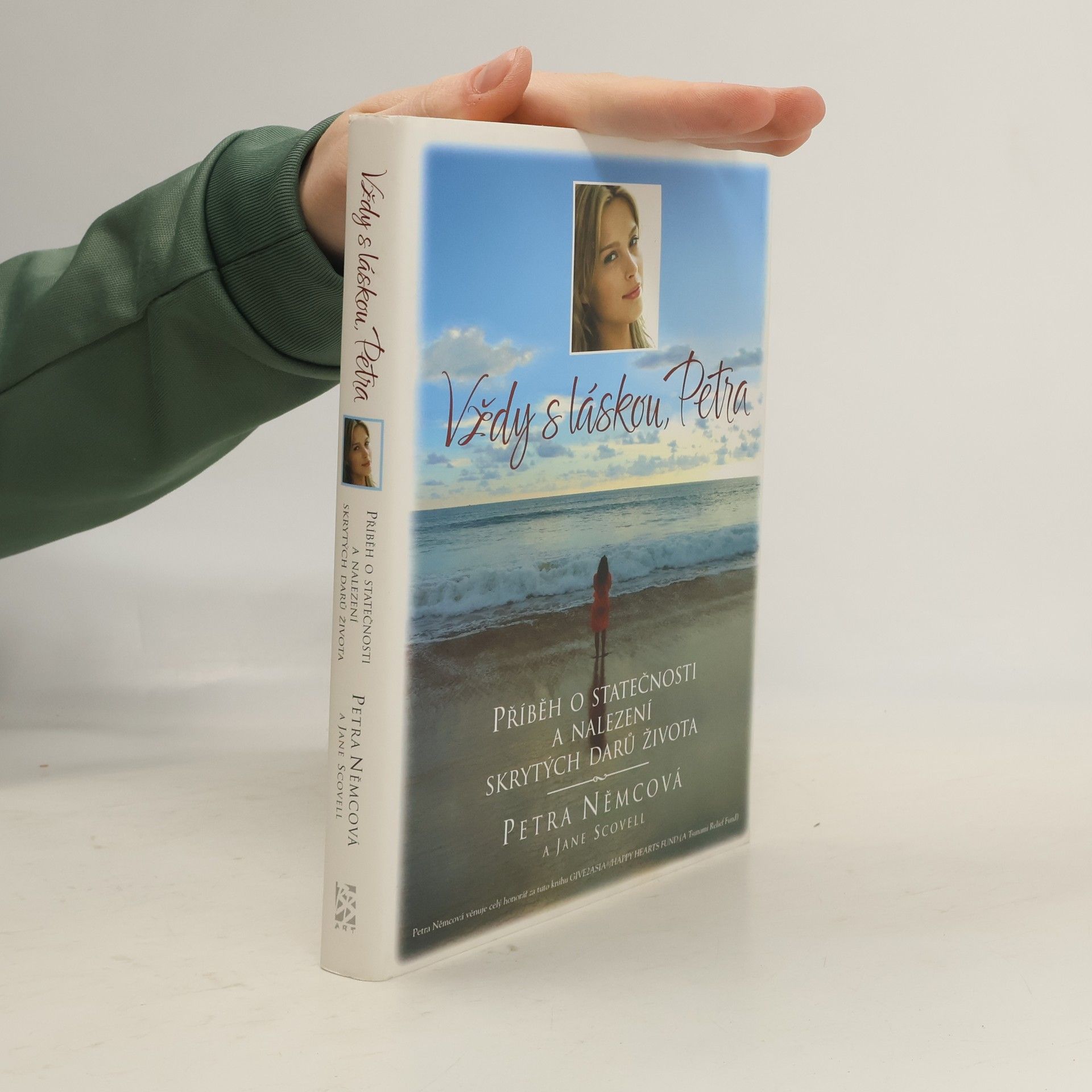 Petra Němcová Vždy s láskou, Petra. Příběh o statečnosti a nalezení skrytých darů života