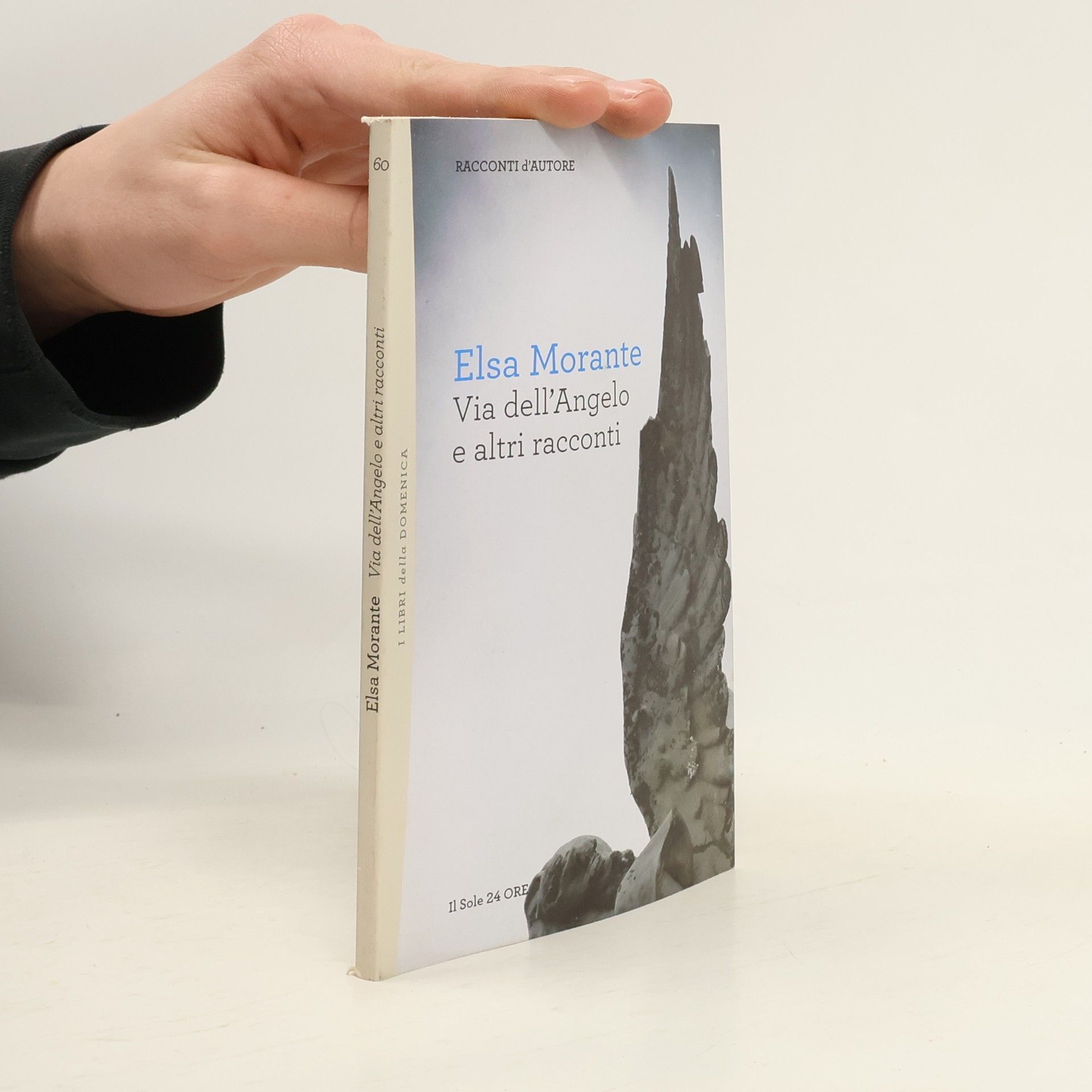 Elsa Morante Via dell'Angelo e altri racconti