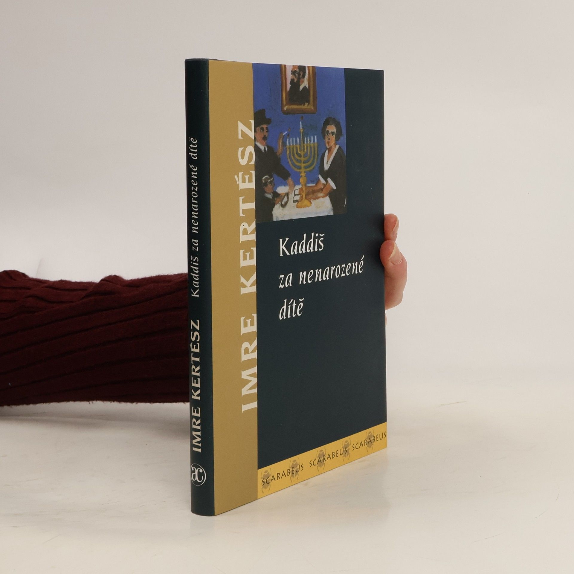 Imre Kertész Kaddiš za nenarozené dítě