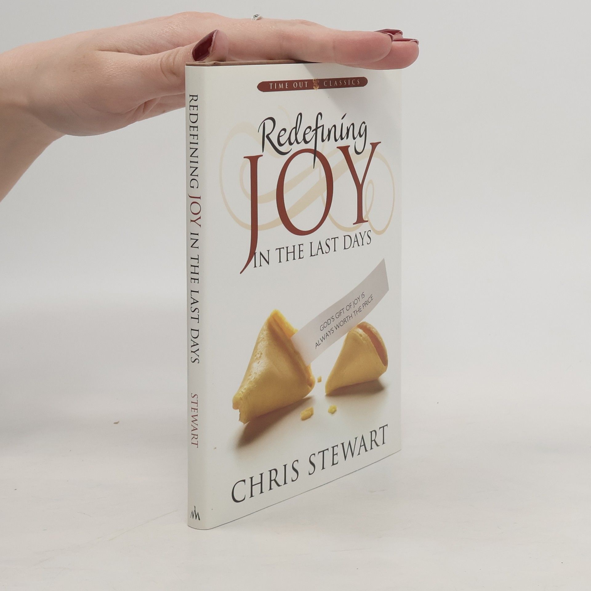 Chris Stewart Time Out Classics: Redefining Joy in the Last Days