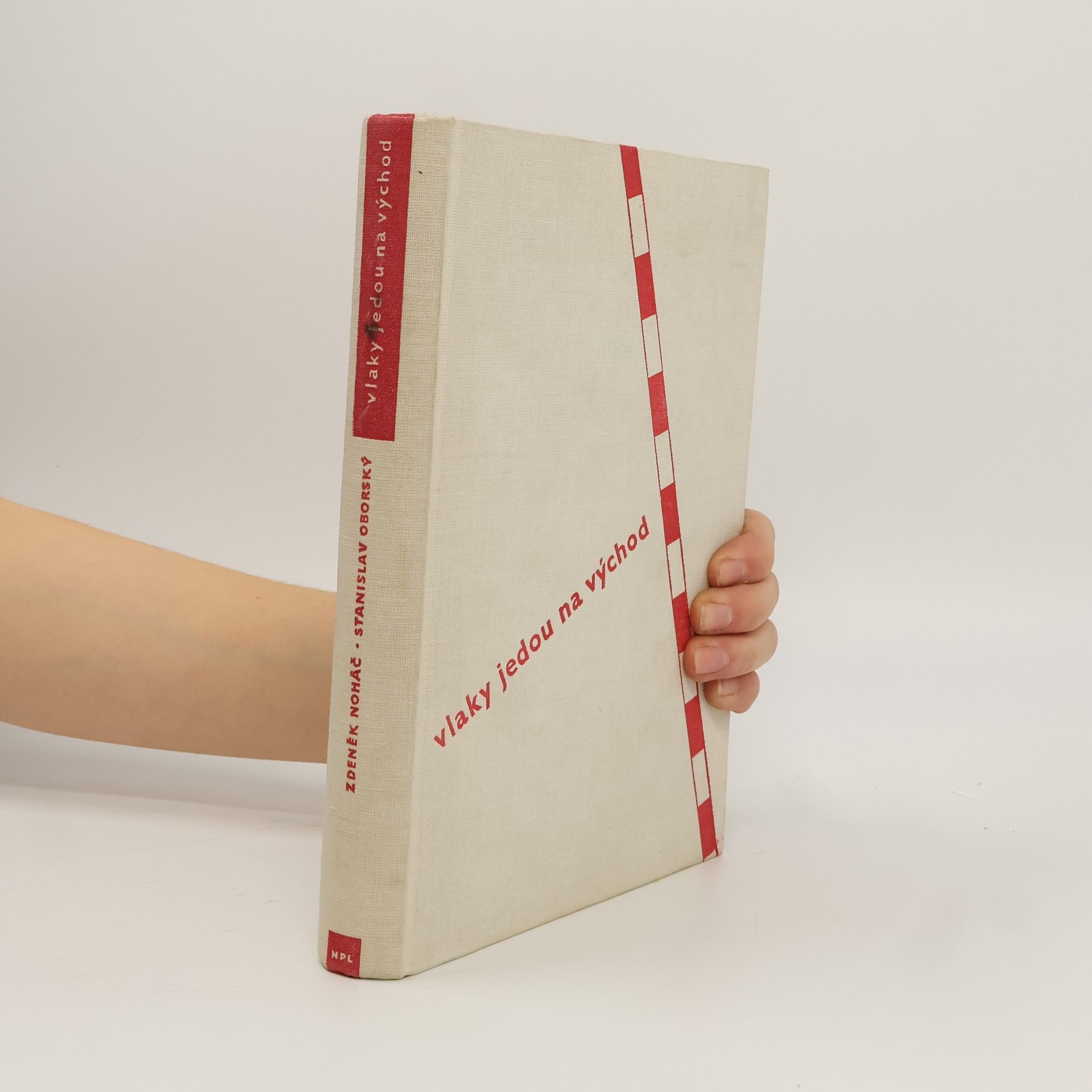 Zdeněk Noháč Vlaky jedou na východ