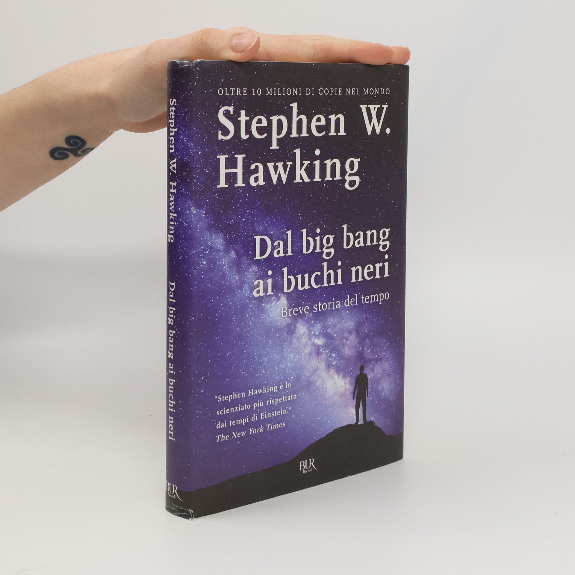 Stephen Hawking Dal big bang ai buchi neri. Breve storia del tempo