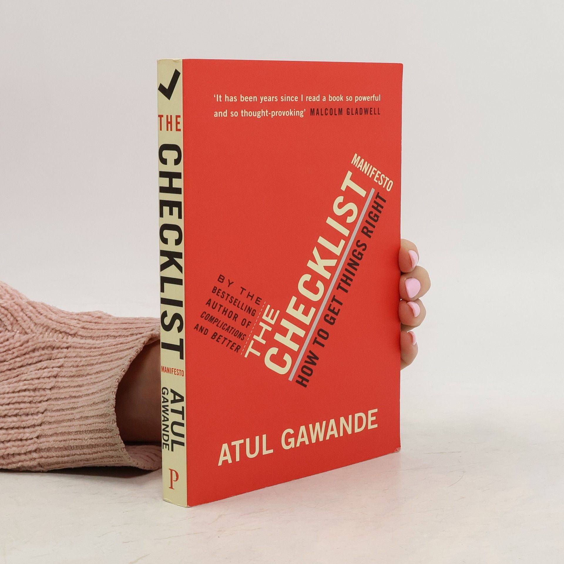 Atul Gawande The checklist manifesto : how to get things right