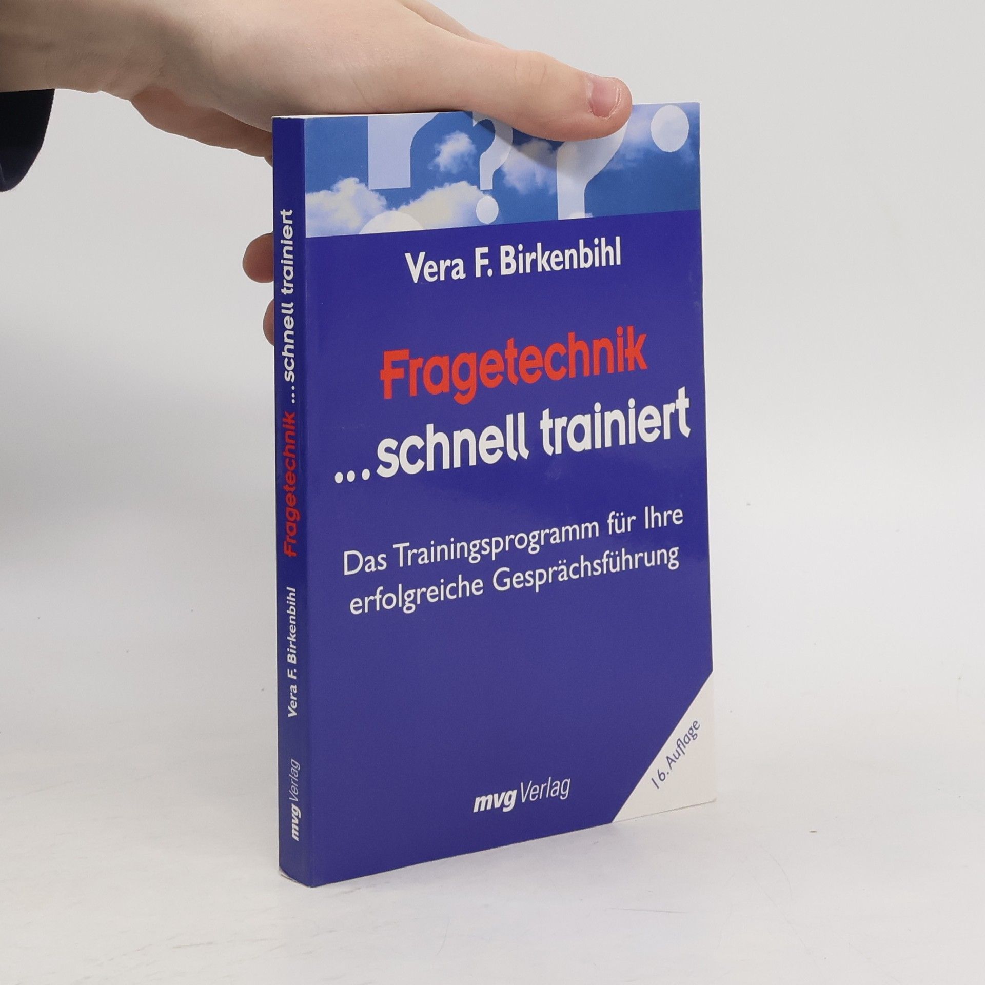 Vera F. Birkenbihl Fragetechnik ... schnell trainiert