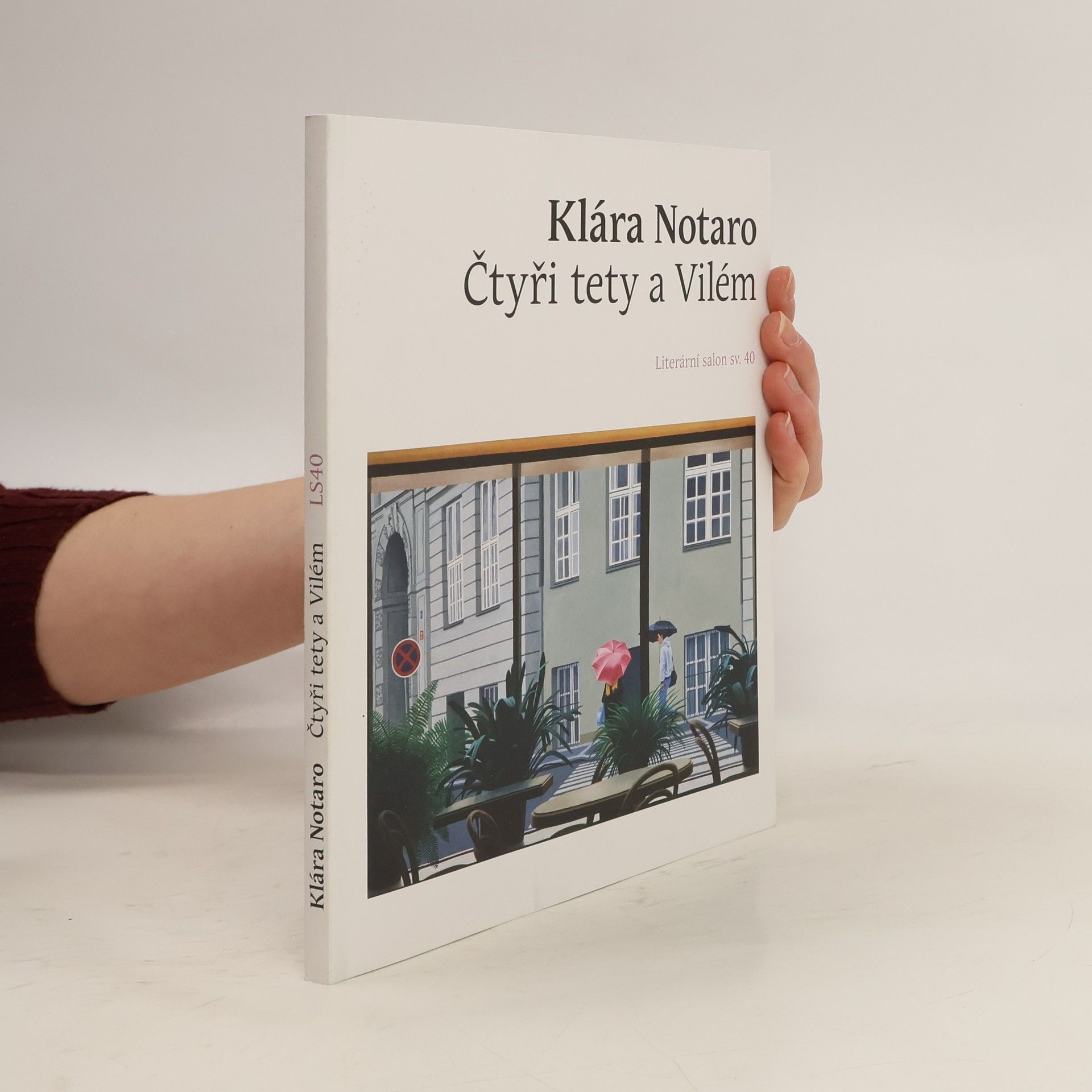 Klára Notaro Čtyři tety a Vilém