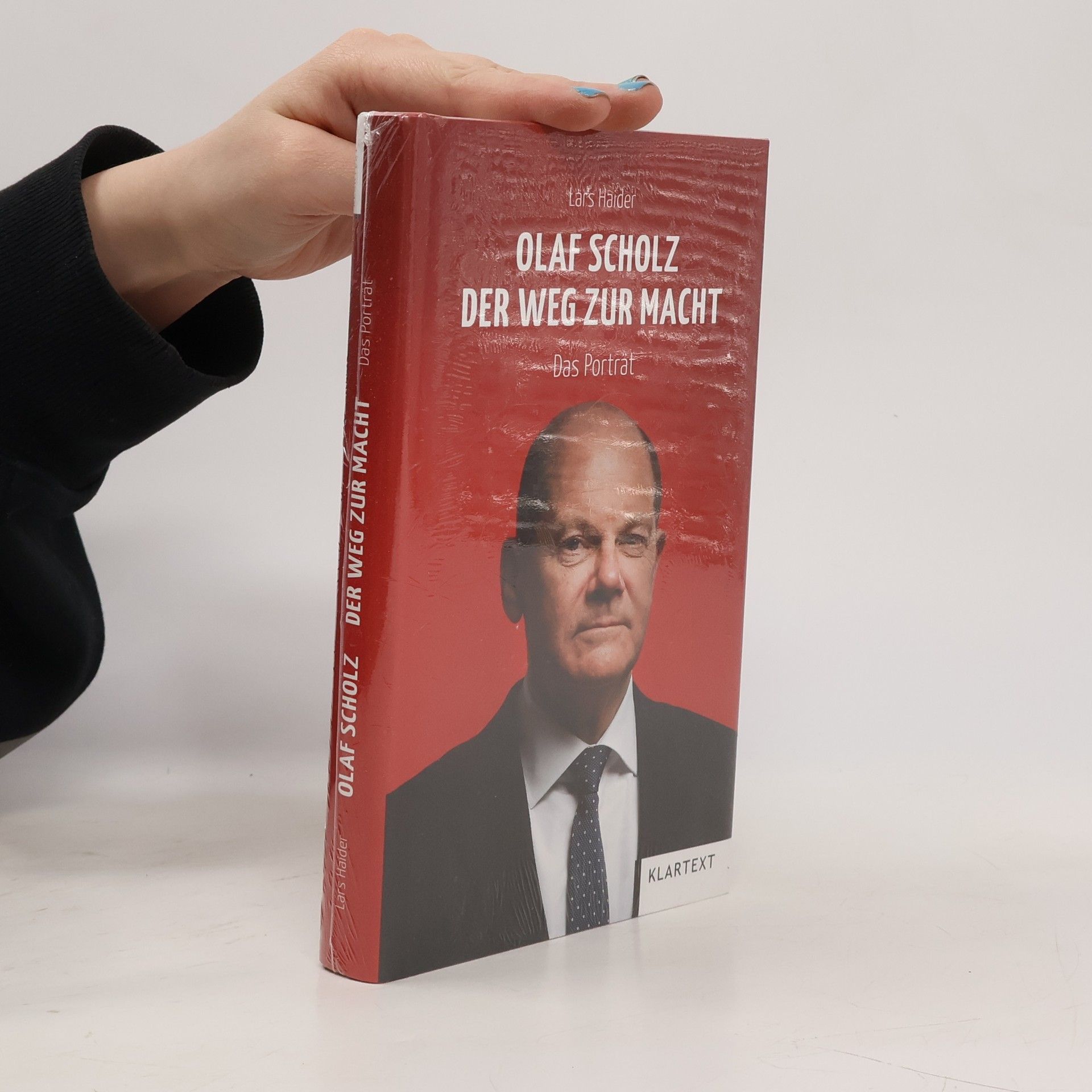 Olaf Scholz. Der Weg zur Macht