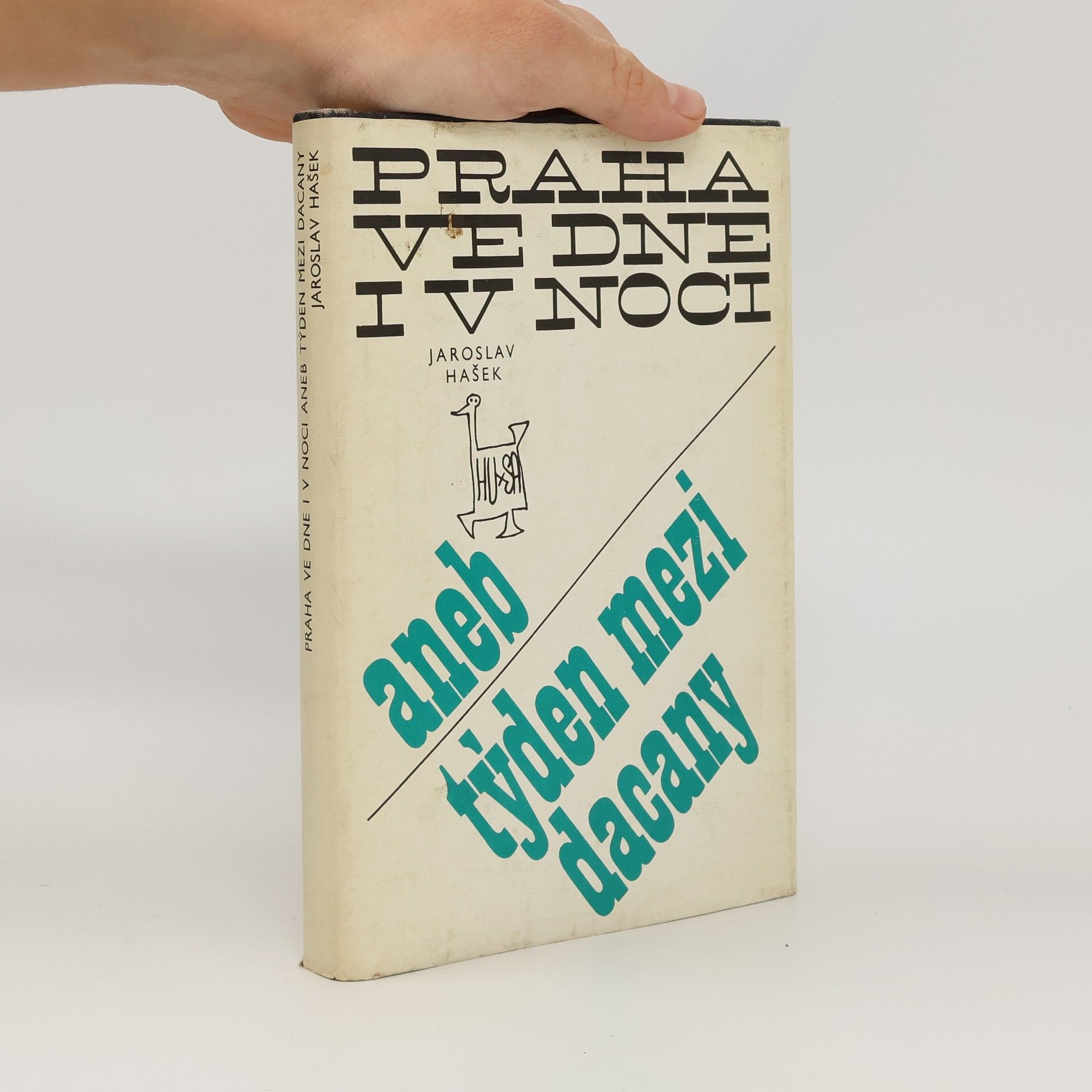 Jaroslav Hašek Praha ve dne i v noci aneb Týden mezi Dacany