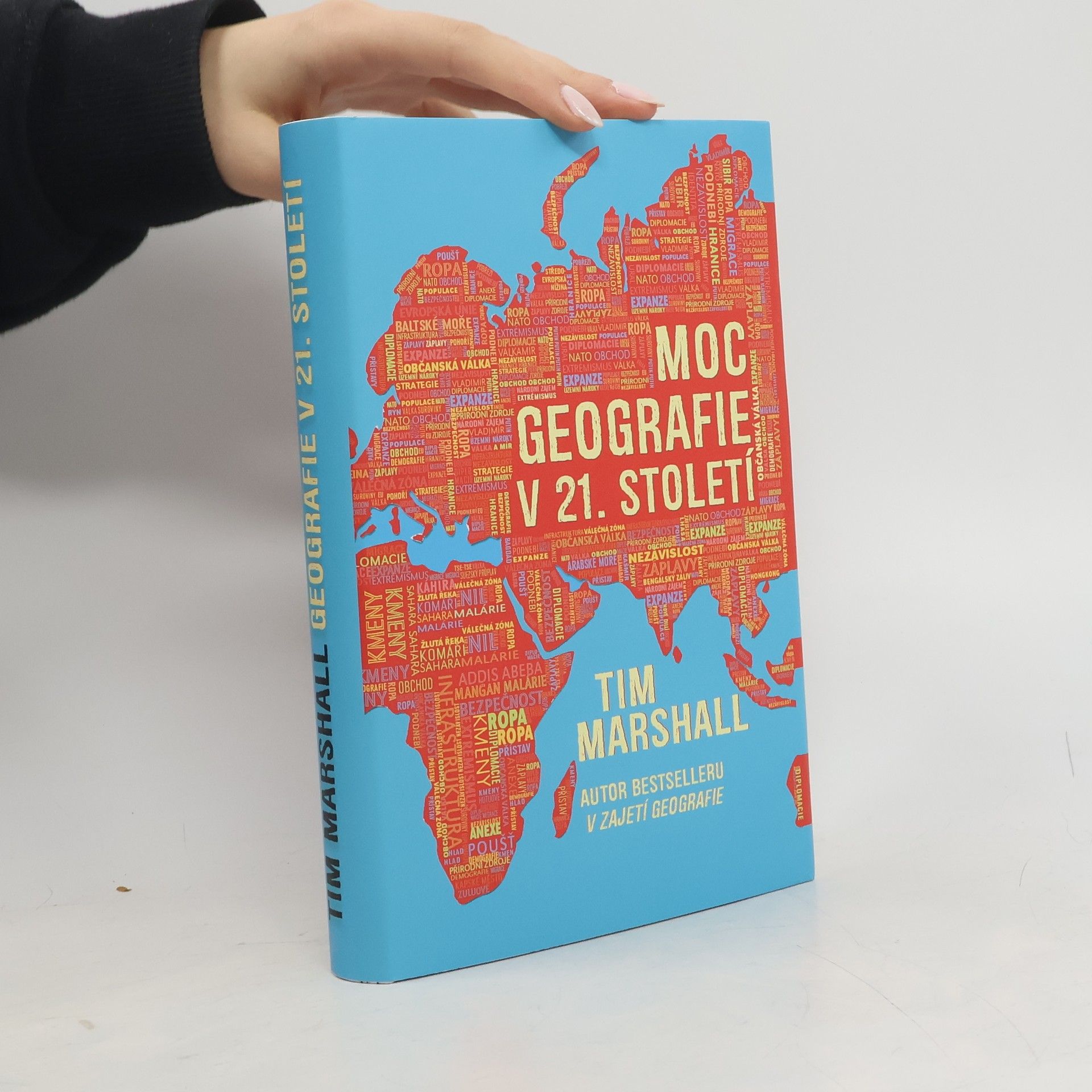 Tim Marshall Moc geografie v 21. století