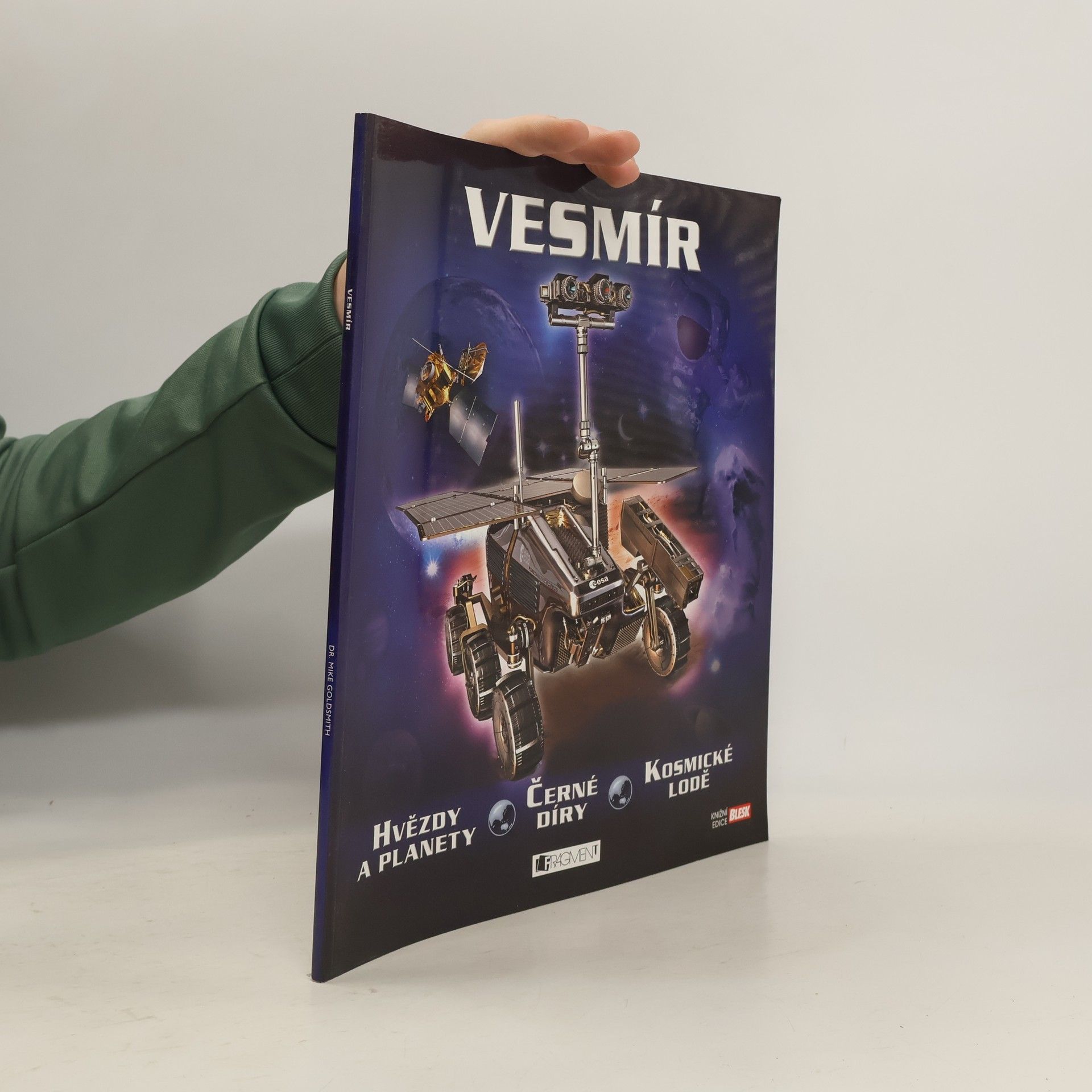 Mike Goldsmith Vesmír: Hvězdy a planety, černé díry, kosmické lodě