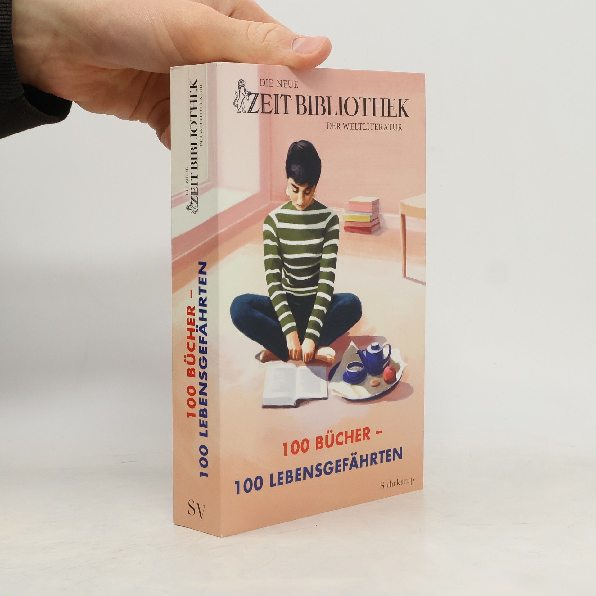 Autorenkollektiv Die neue ZEIT-Bibliothek der Weltliteratur. »100 Bücher, 100 Lebensgefährten« | Die 100 bedeutendsten Werke der Weltliteratur