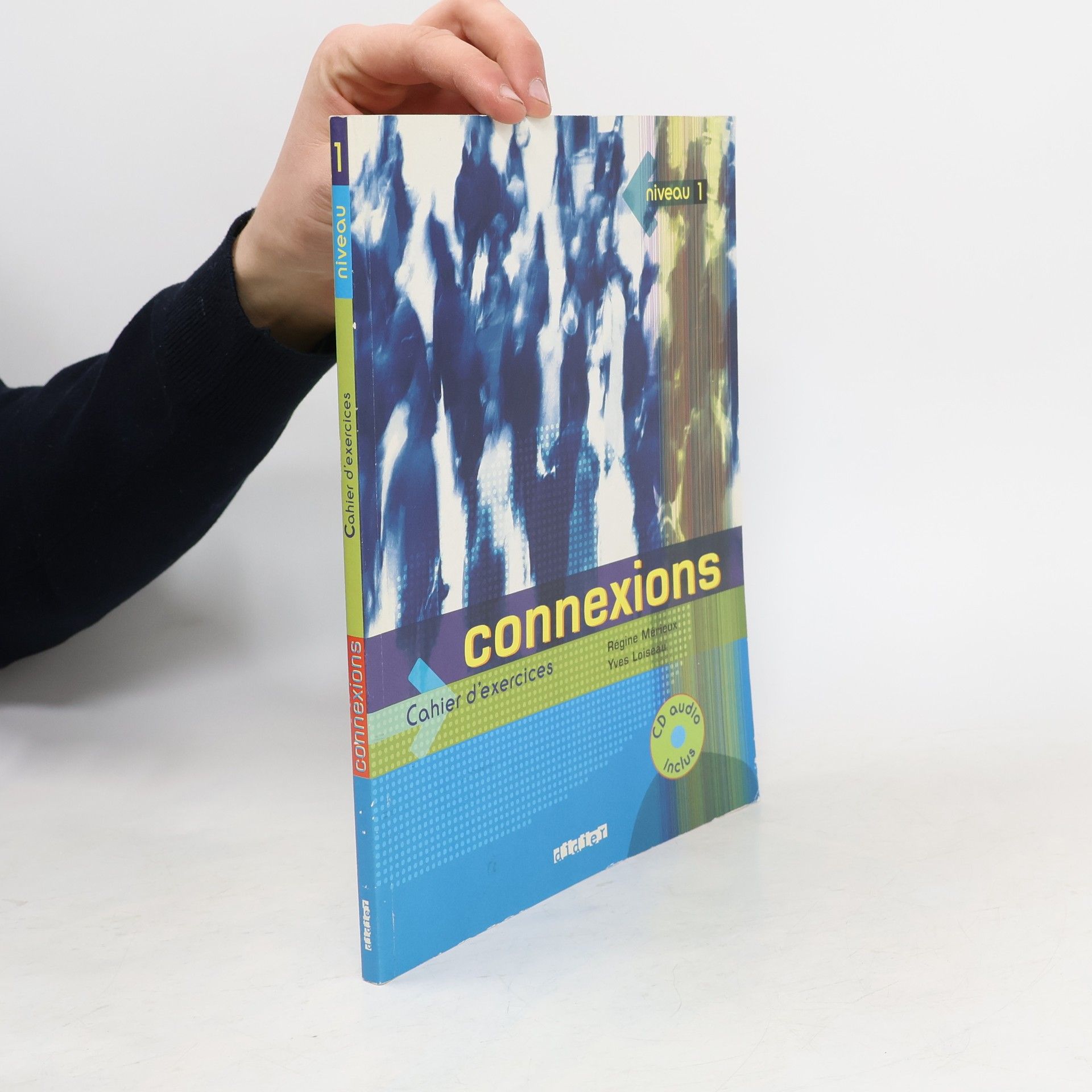 Connexions. Niveau 1. Cahier d'exercices