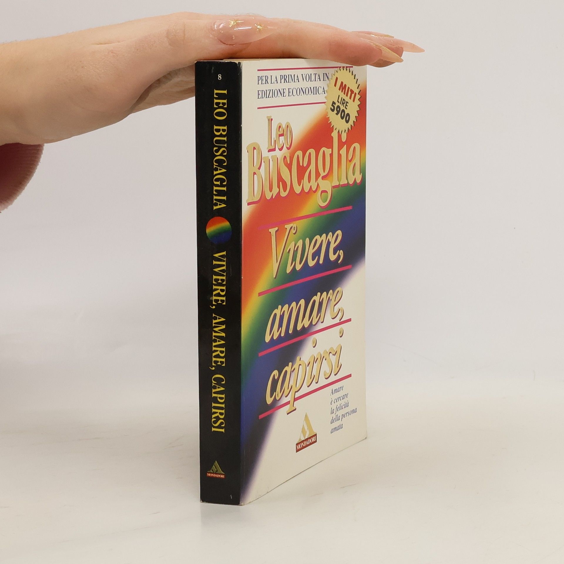 Leo Buscaglia Vivere, amare, capirsi