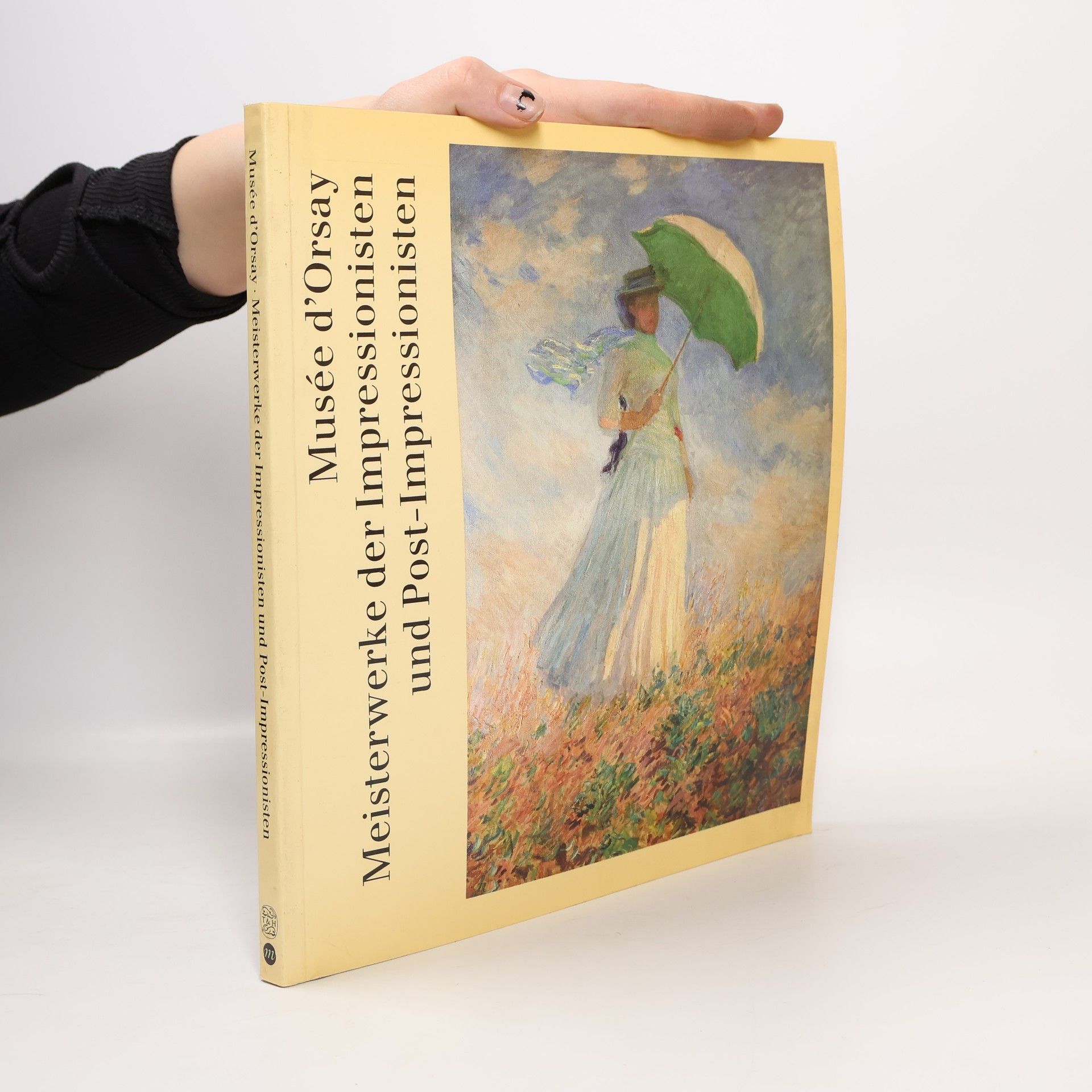 Collectif d'auteurs Musée d'Orsay. Meisterwerke der Impressionisten und Post-Impressionisten
