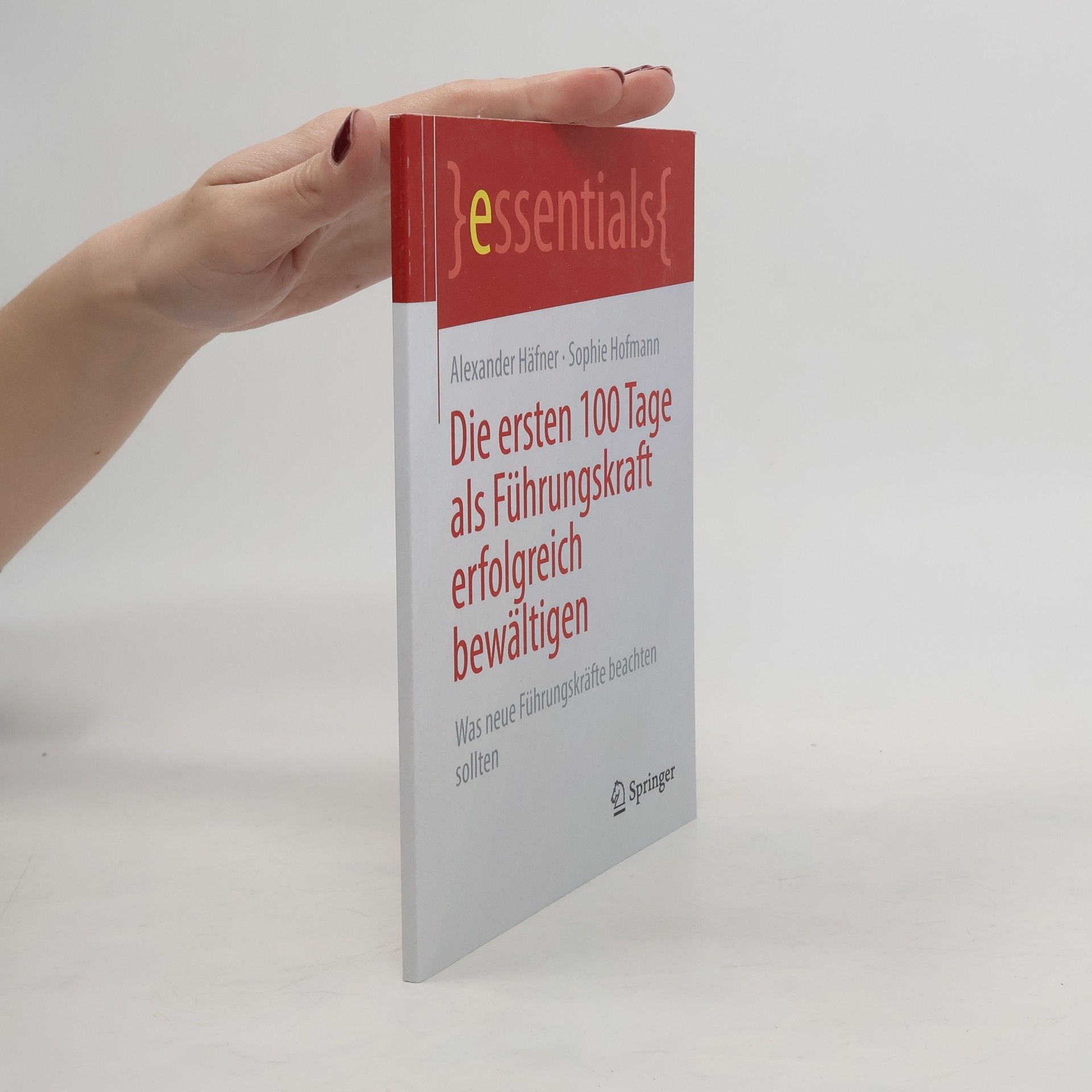 Die ersten 100 Tage als Führungskraft erfolgreich bewältigen