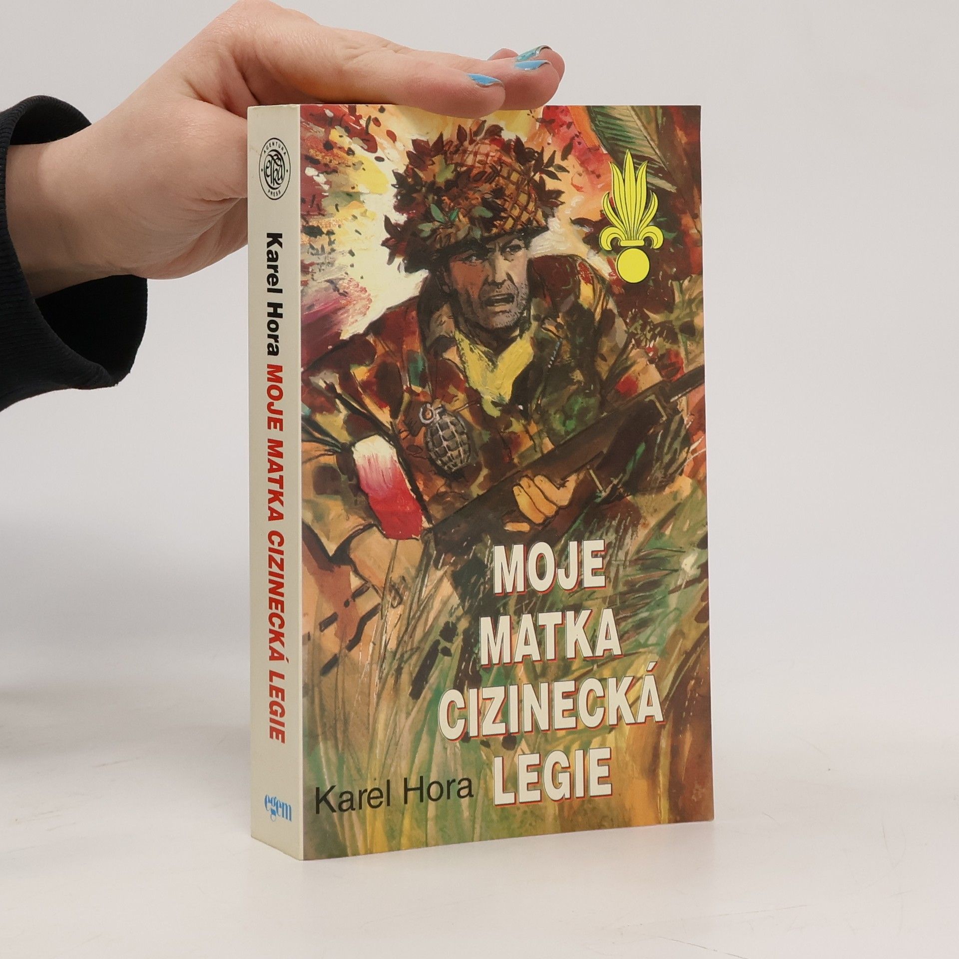 Karel Hora Moje matka cizinecká legie