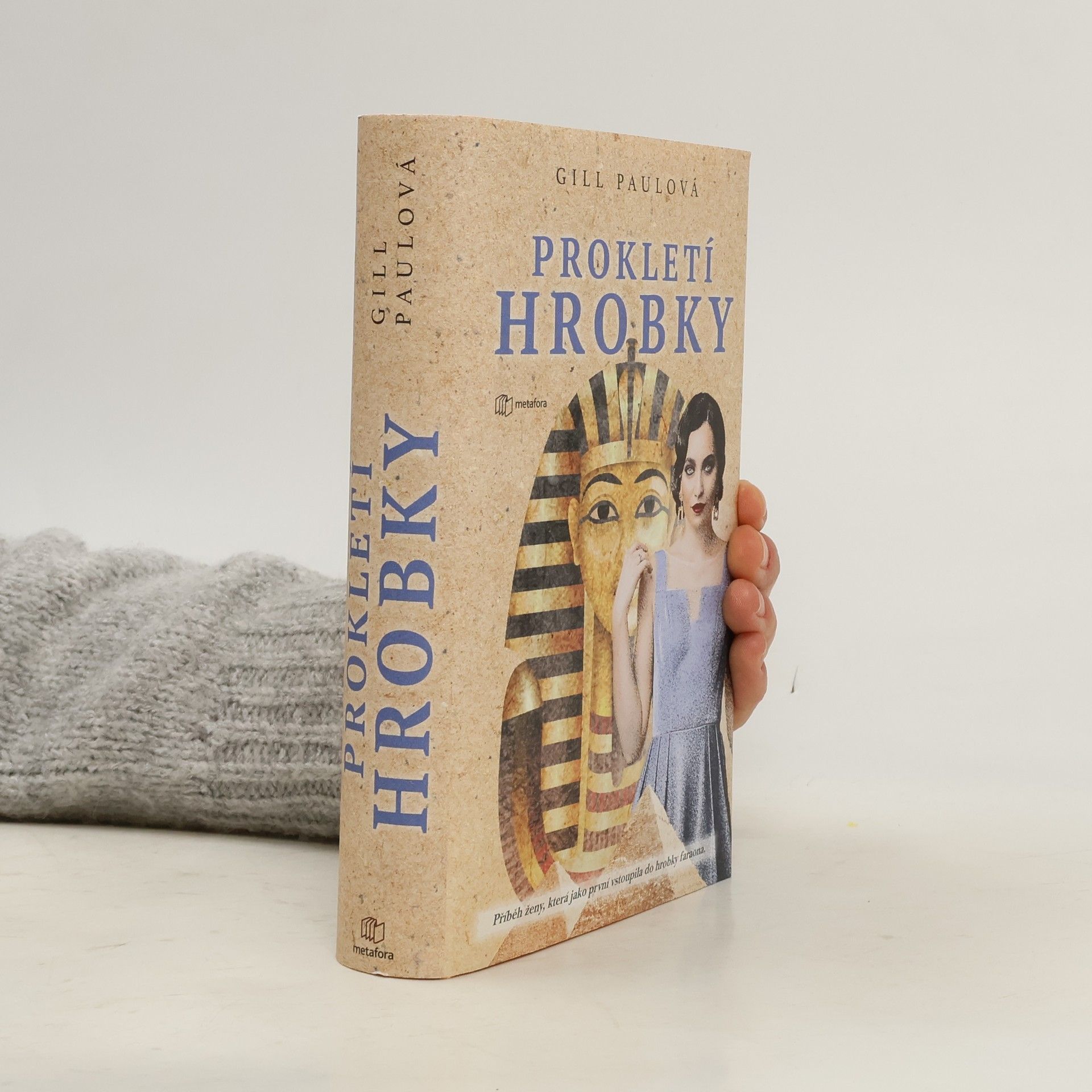 Prokletí hrobky : příběh ženy, která jako první vstoupila do hrobky faraona