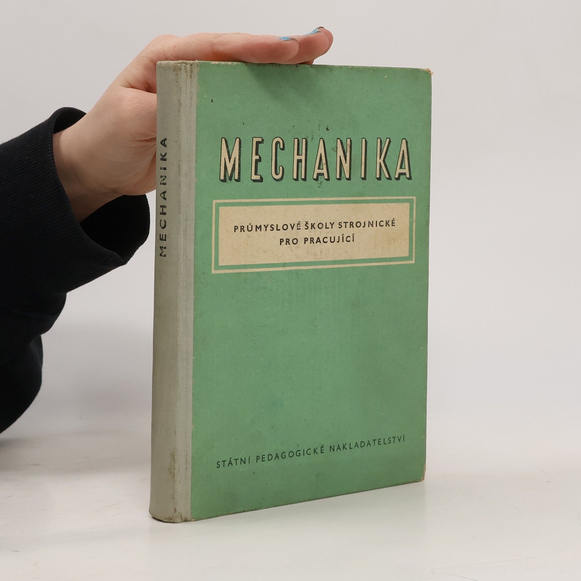 AA.VV. Mechanika. Průmyslové školy strojnické pro pracující