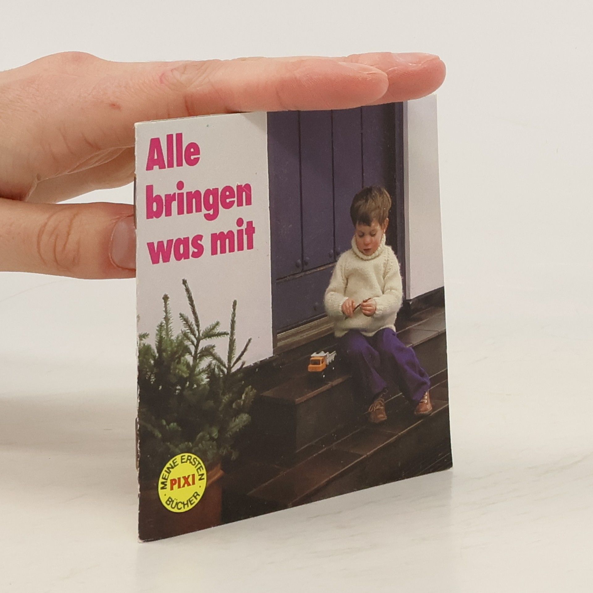 Meine ersten Pixi Bücher: Alle bringen was mit