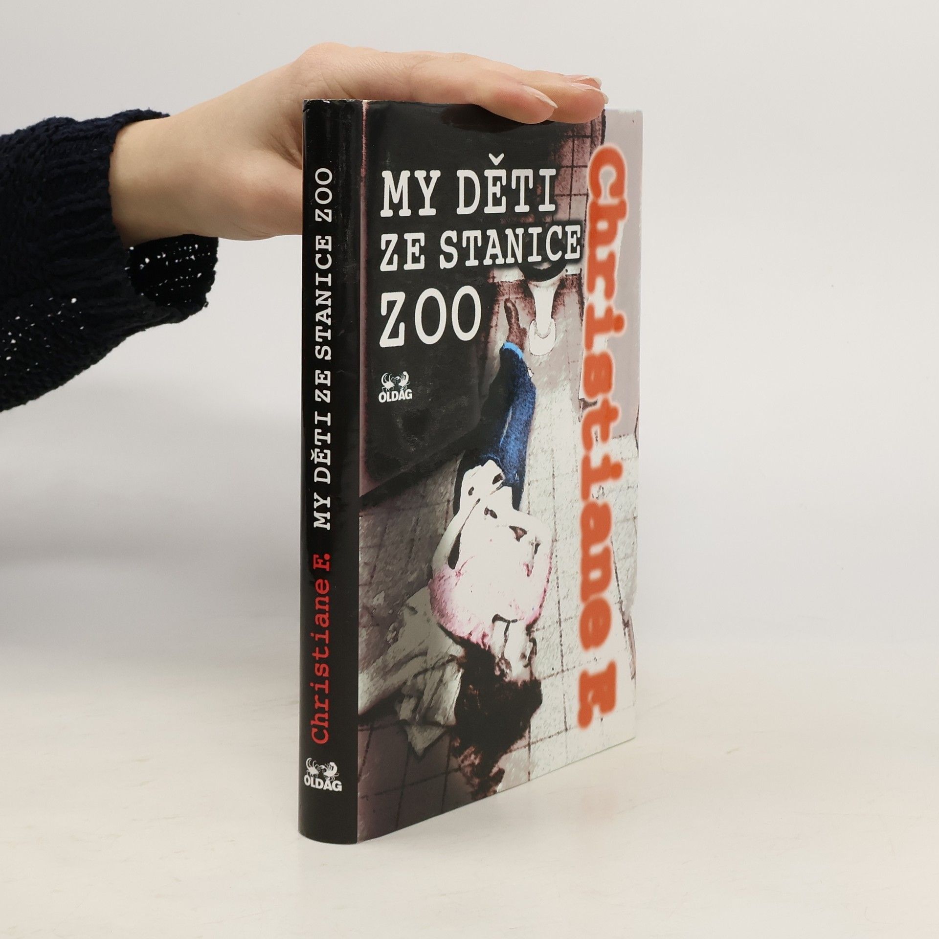 Christiane Felscherinow My děti ze stanice ZOO