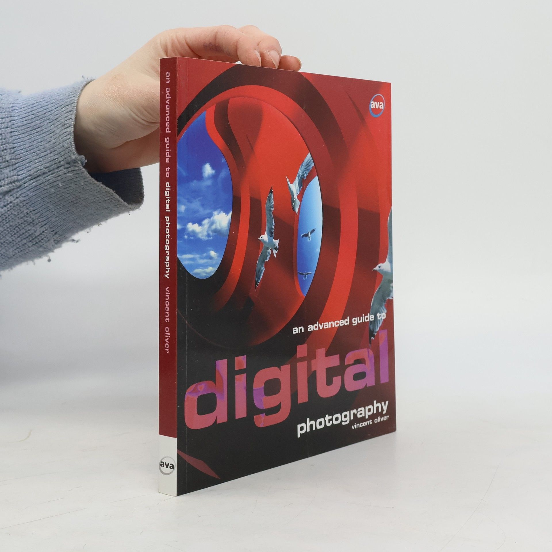 Vincent Oliver An Advanced Guide to Digital Photography