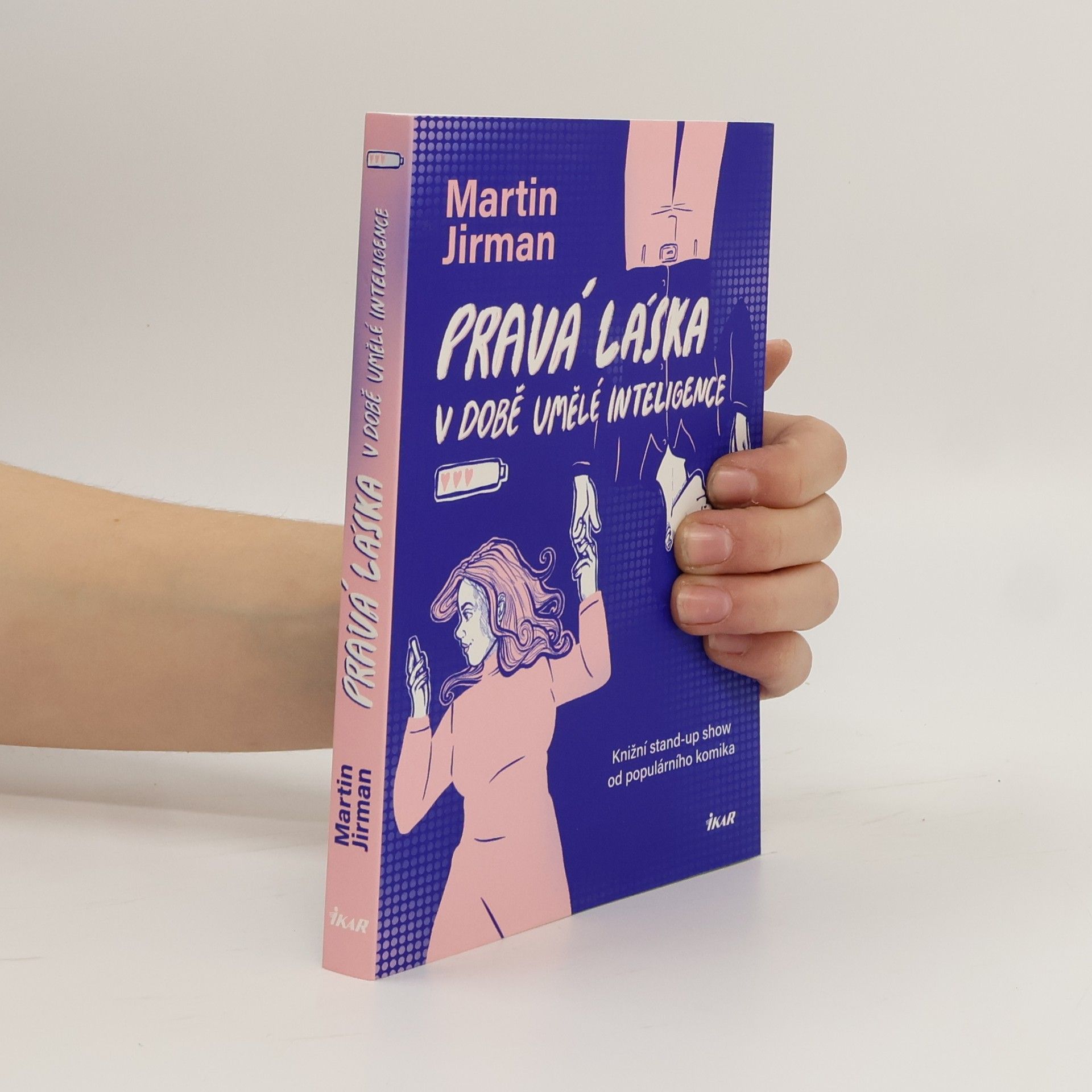 Martin Jirman Pravá láska v době umělé inteligence