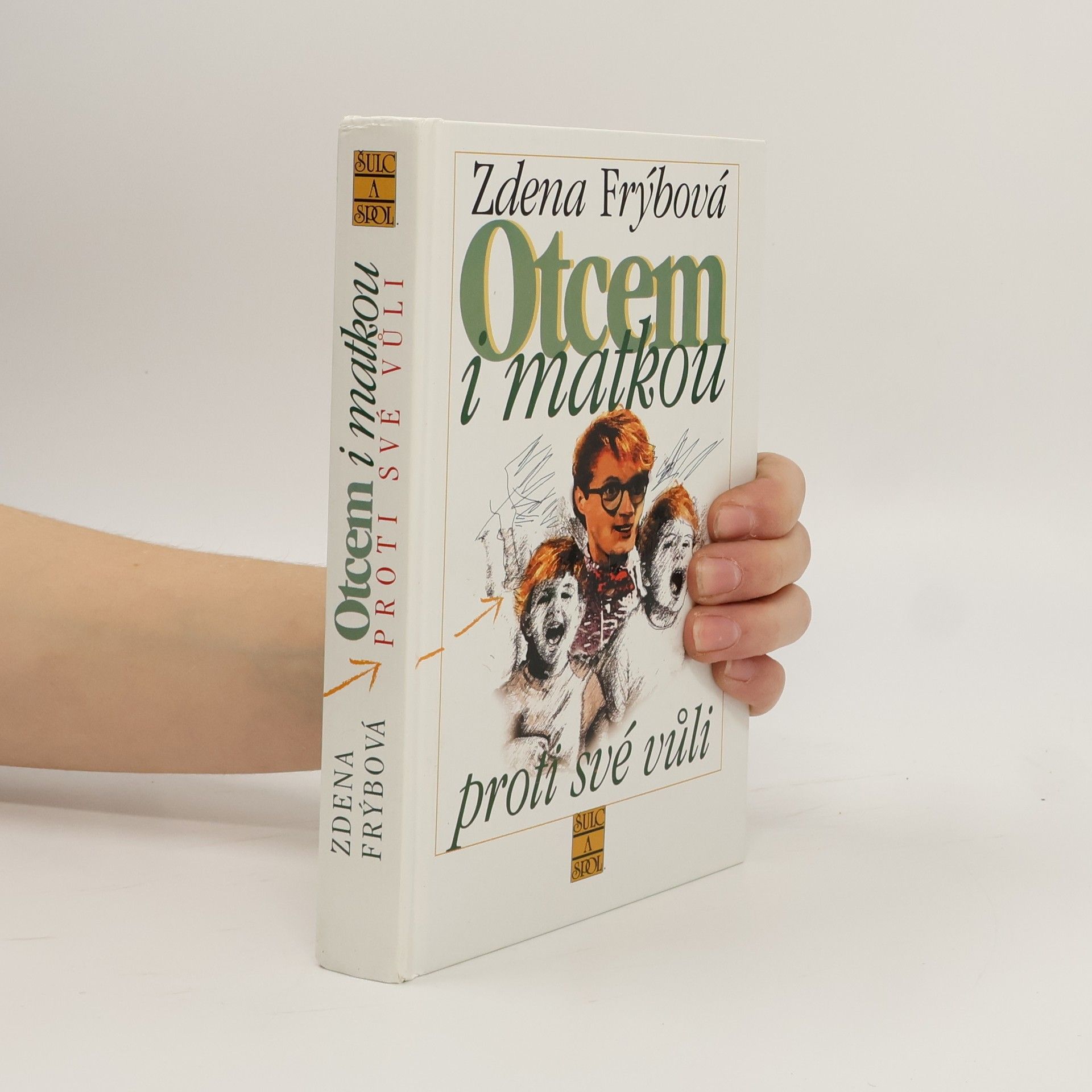 Otcem i matkou proti své vůli