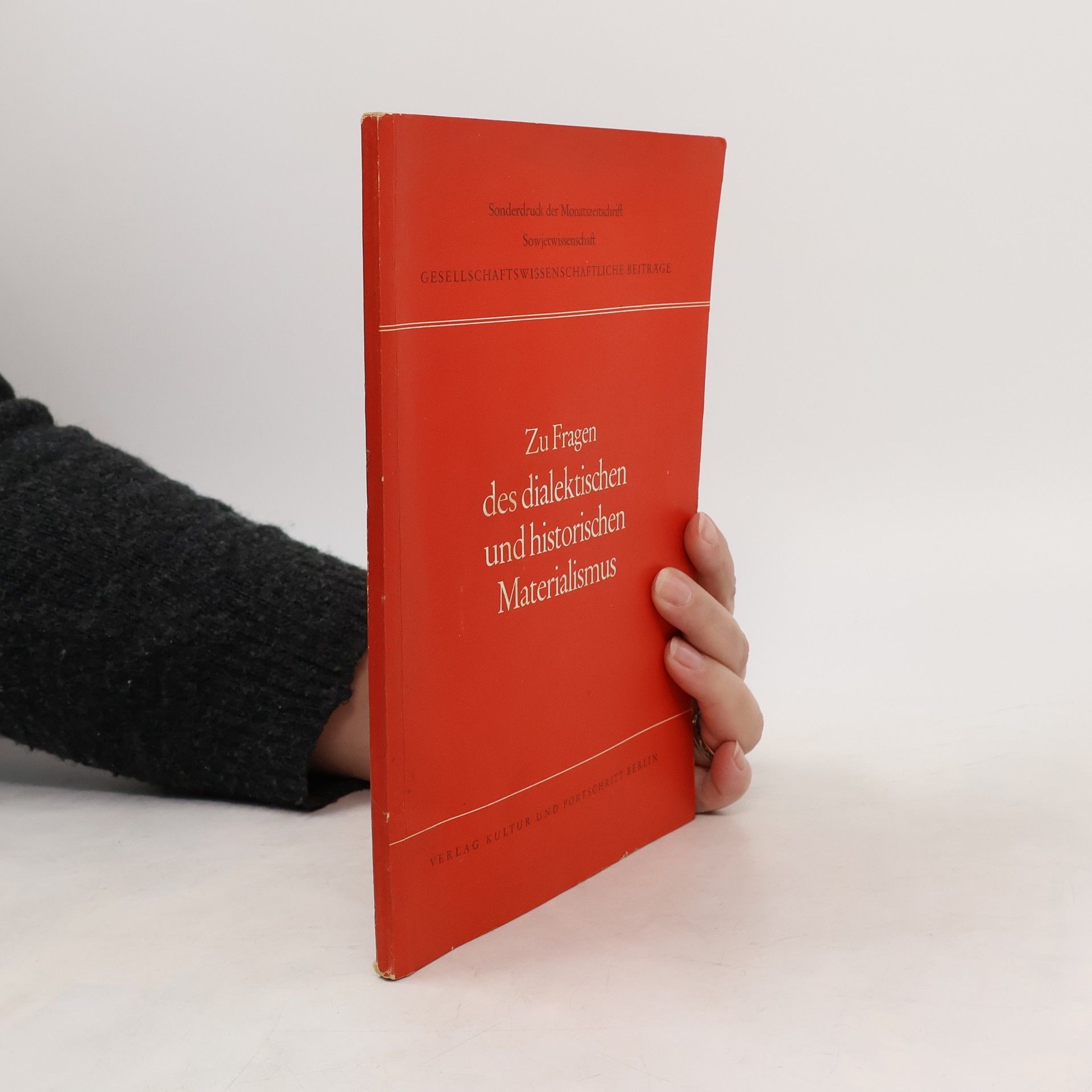 Zu Fragen der Geschichte der Philosophie und des dialektischen Materialismus.