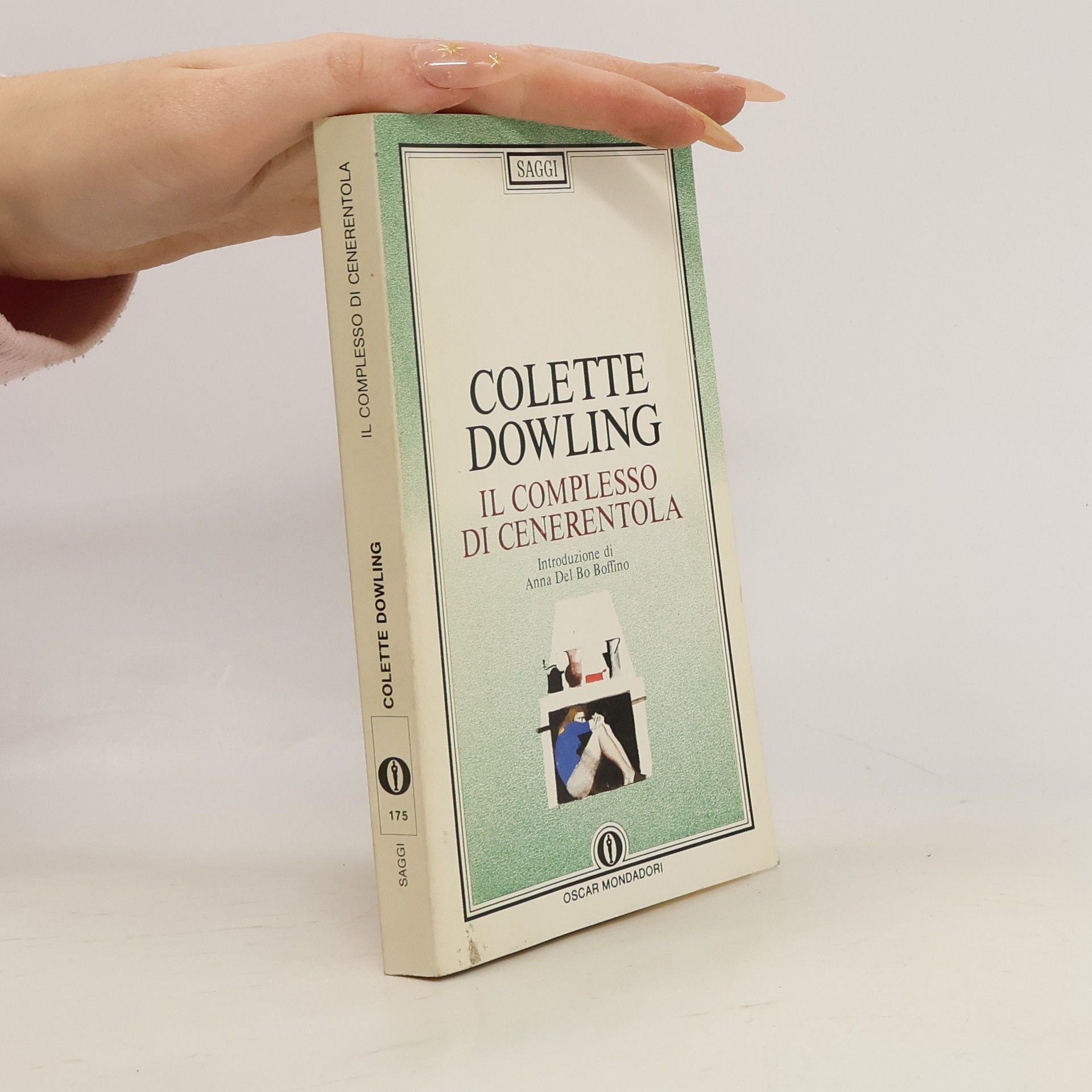 Colette Dowling Saggi - 175: Il Complesso di Cenerentola