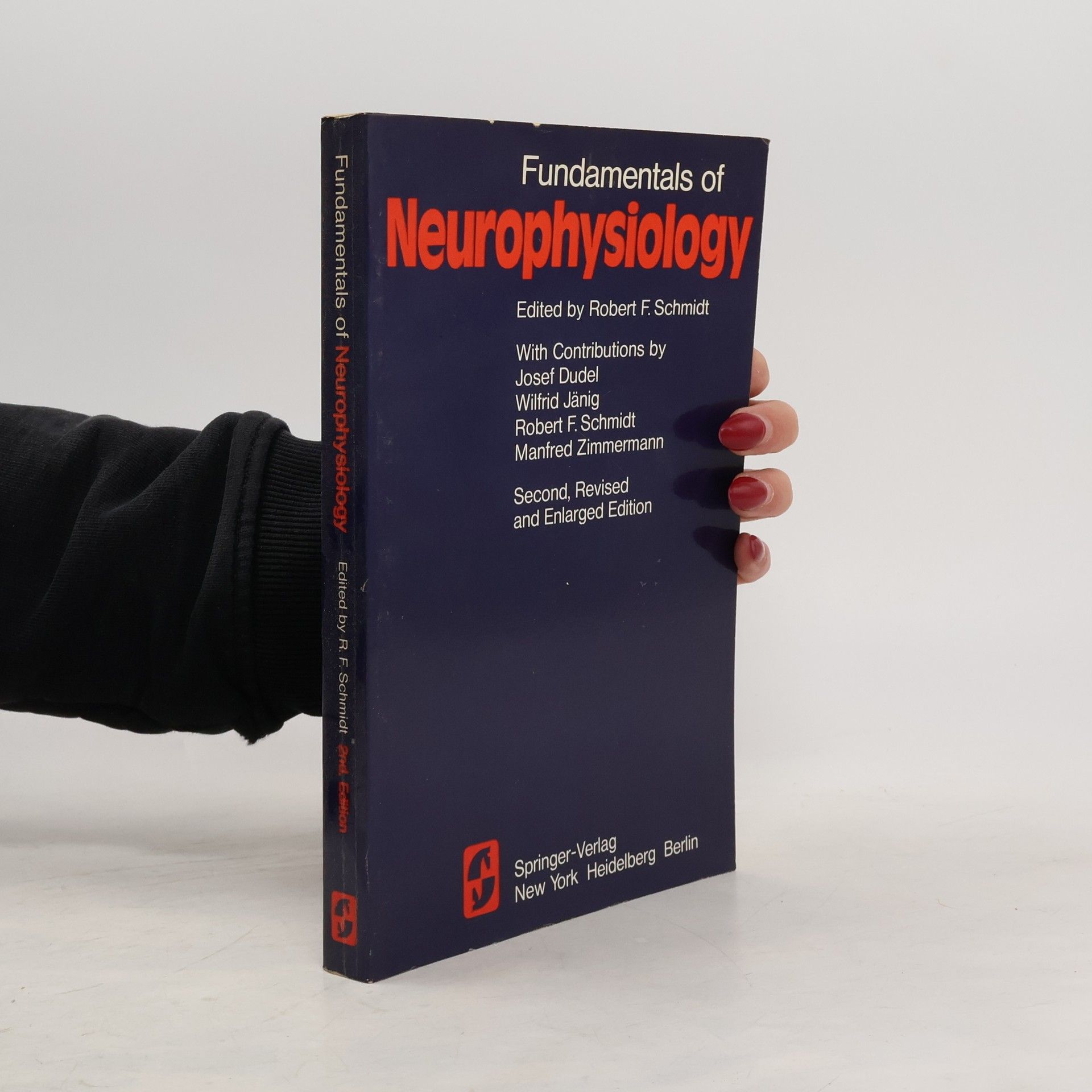 Robert F. Schmidt Fundamentals of Neurophysiology