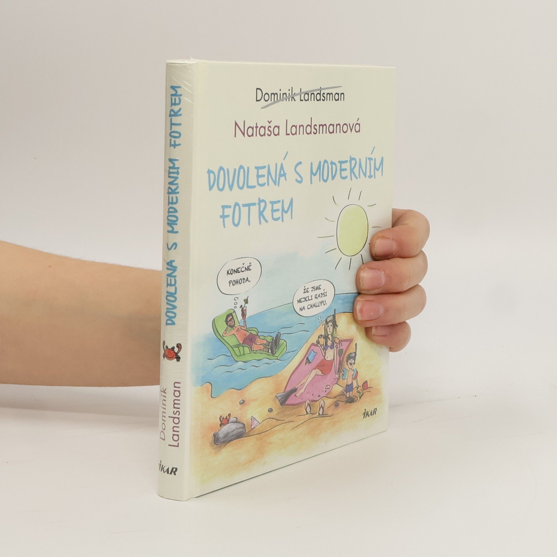 Dominik Landsman Dovolená s moderním fotrem