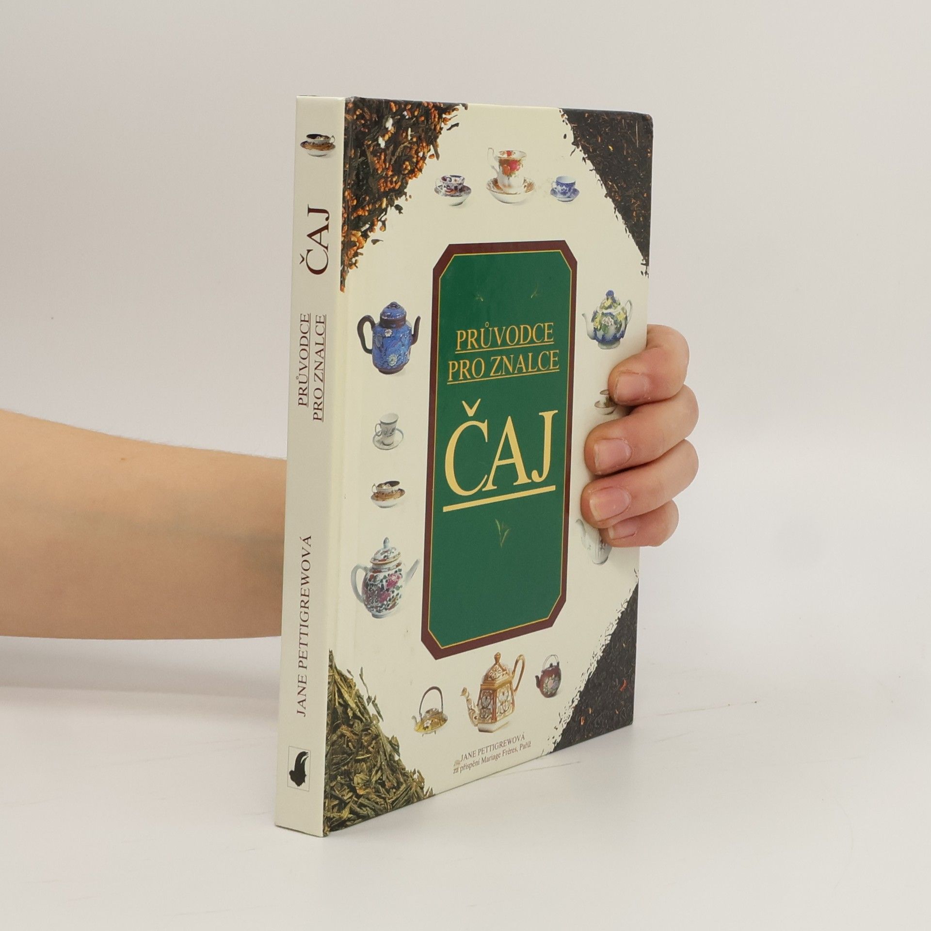 Jane Pettigrew Čaj. Rádce pro znalce
