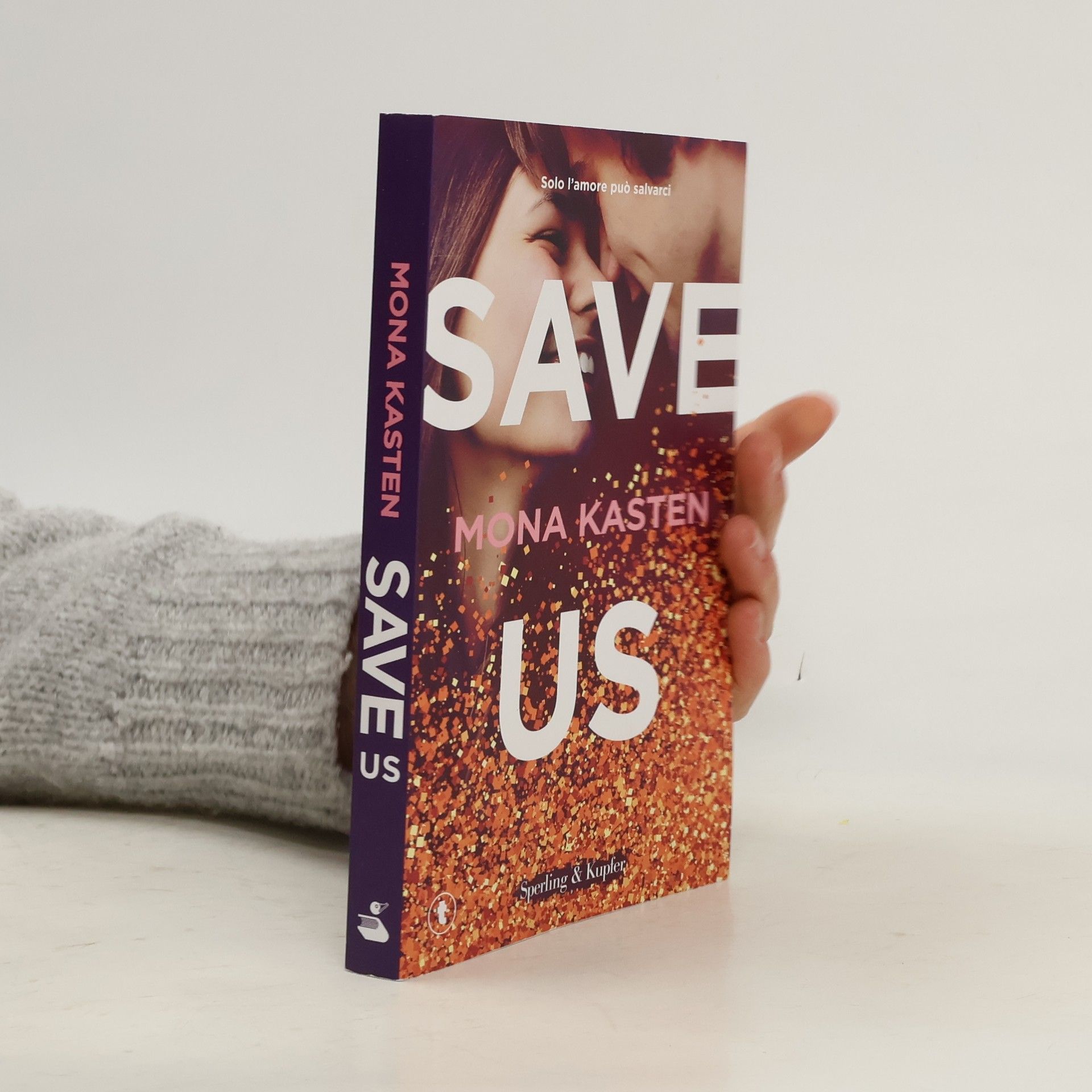 Mona Kasten Save us. Ediz. italiana