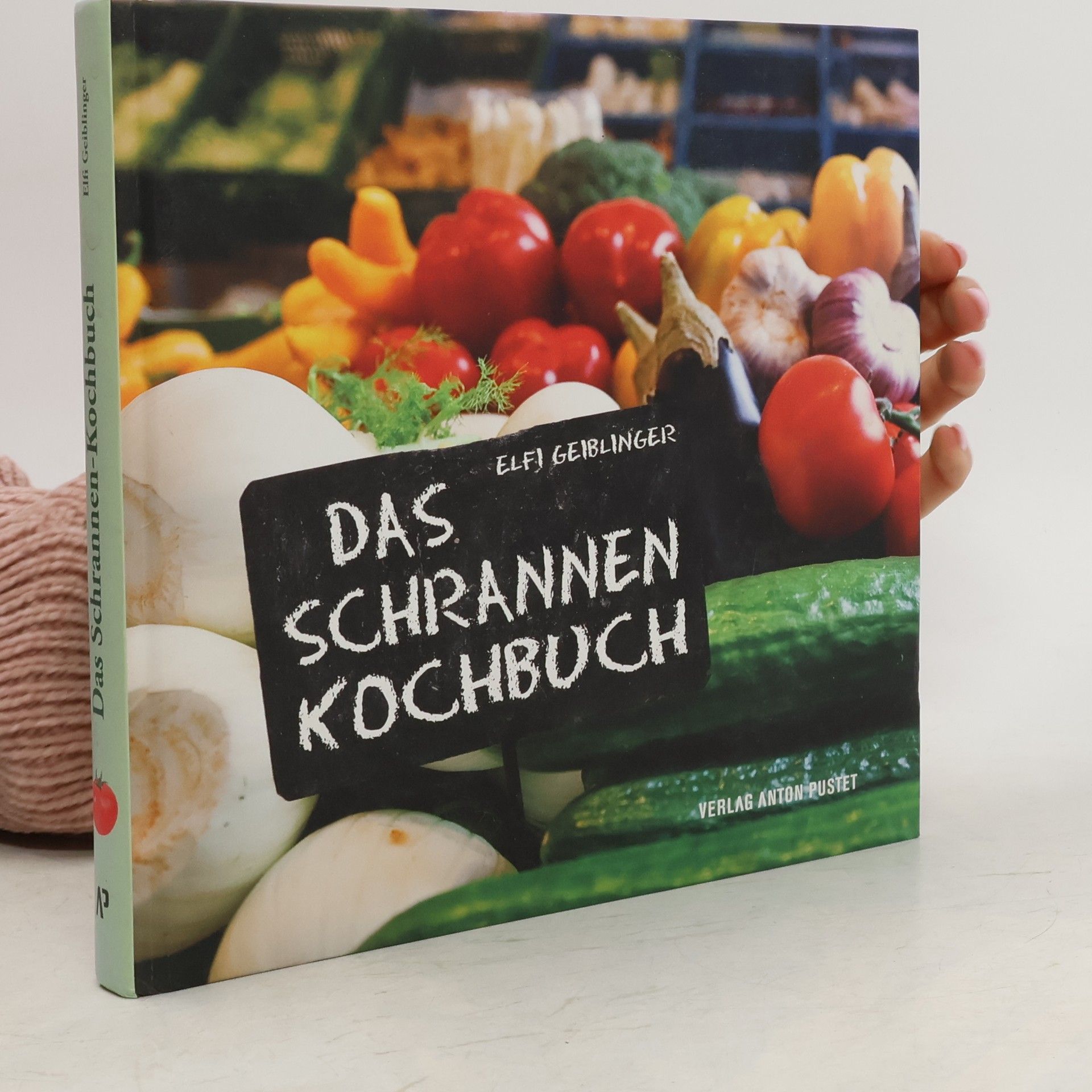 Elfi Geiblinger Das Schrannenkochbuch