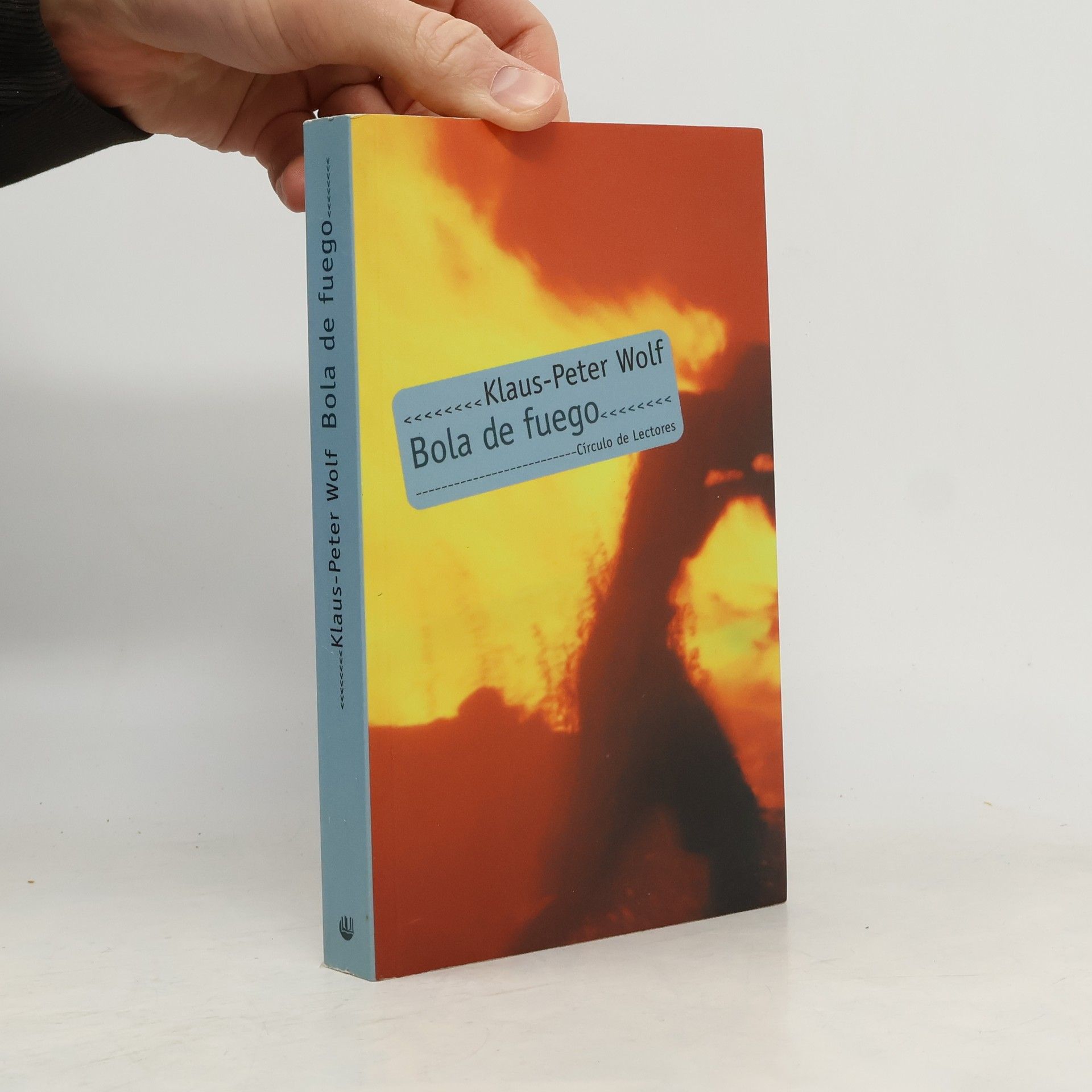 Klaus-Peter Wolf Bola de fuego