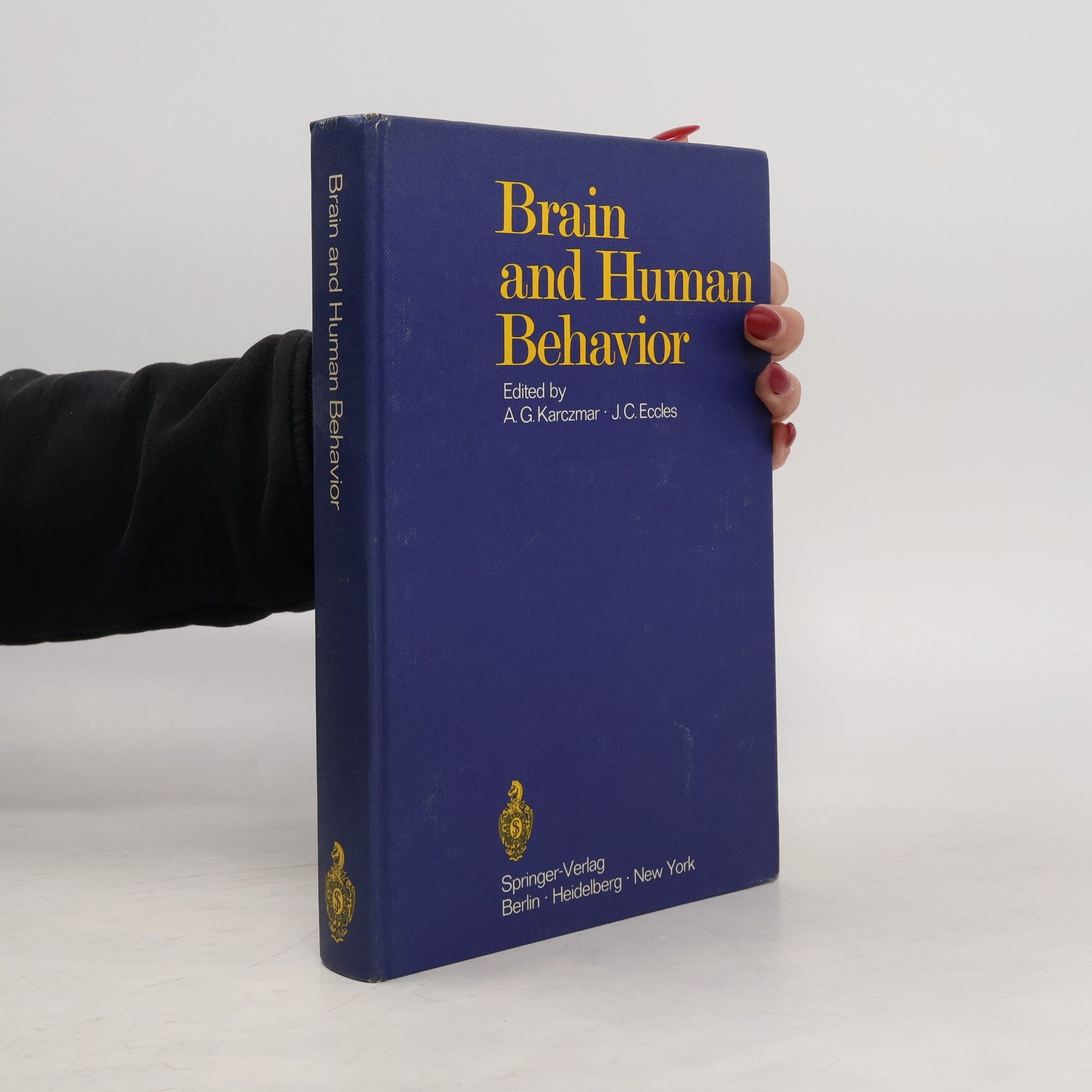 Alexander G. Karczmar Brain and Human Behavior