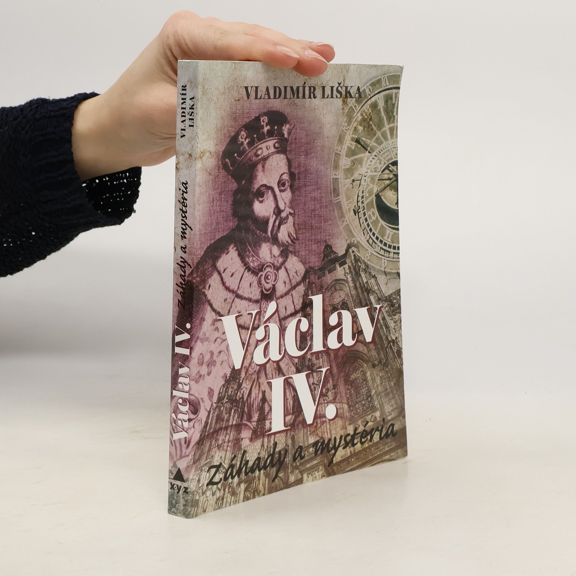 Vladimír Liška Václav IV. Záhady a mystéria