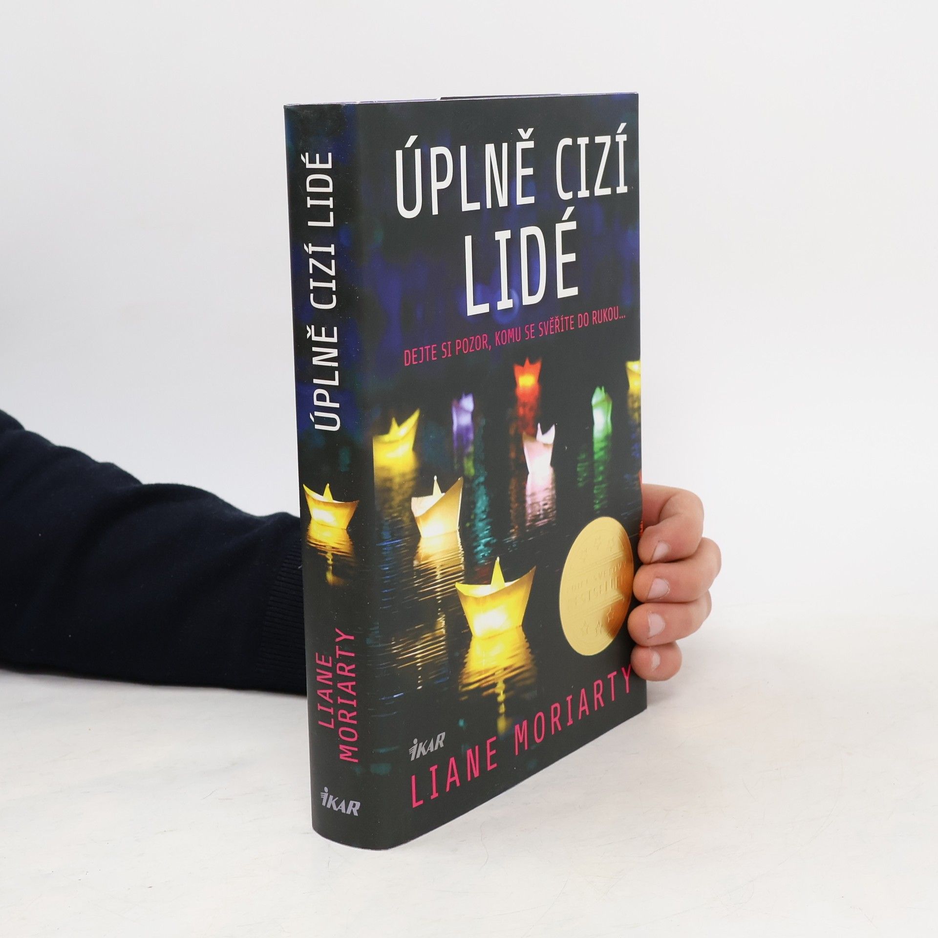 Liane Moriarty Úplně cizí lidé