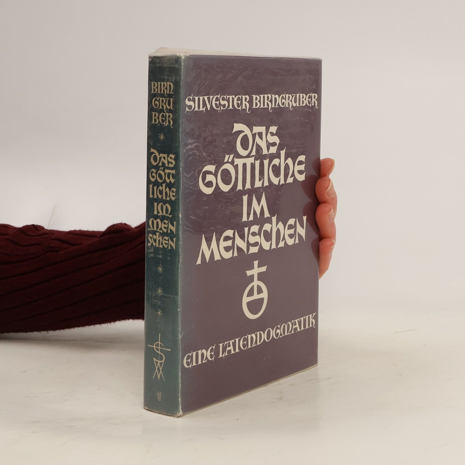 Sylvester Birngruber Das Göttliche im Menschen