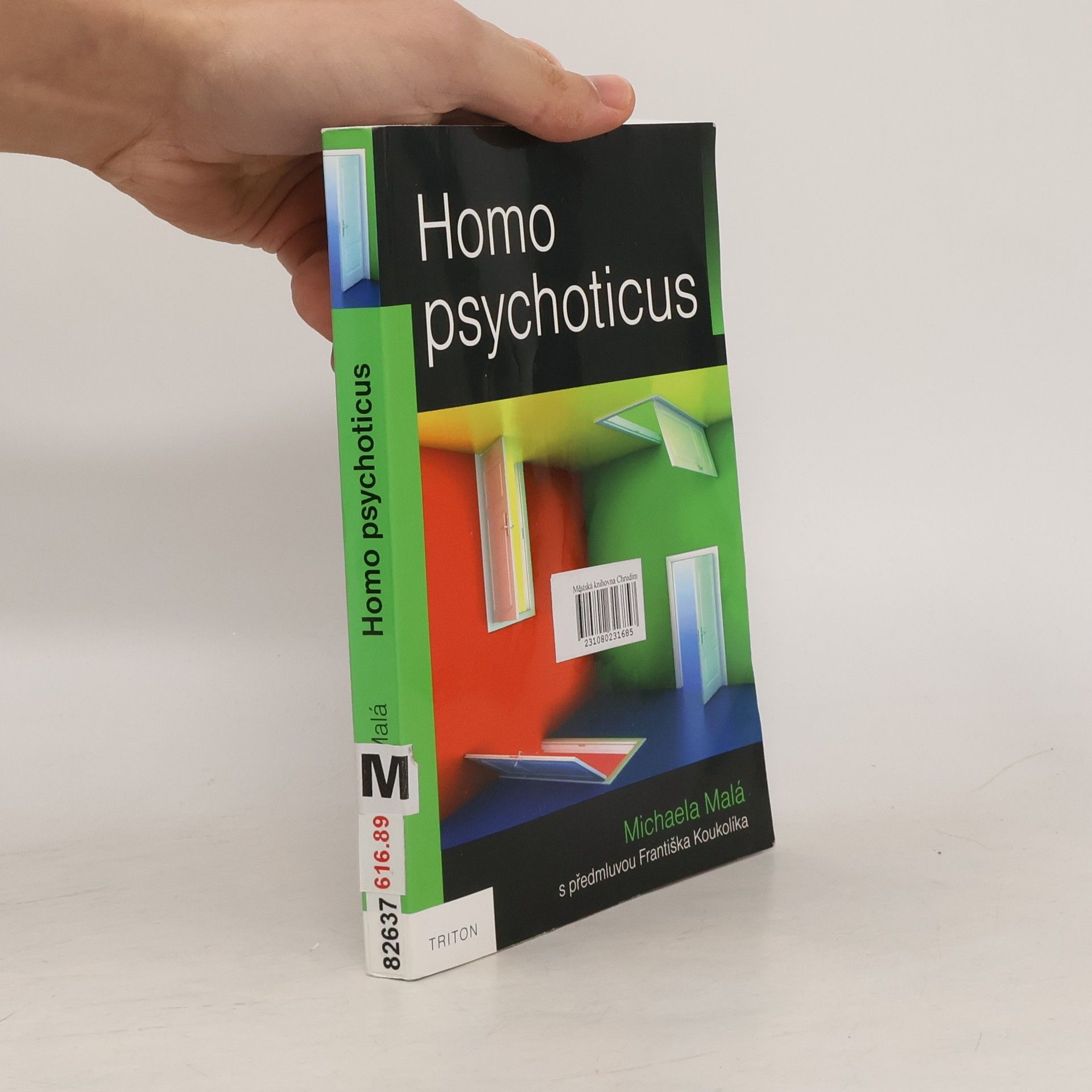 Michaela Malá Homo psychoticus